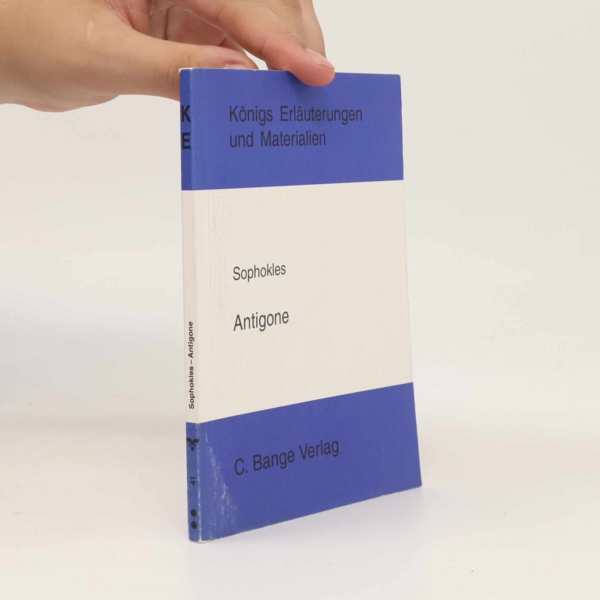 Reinhard Kästler Königs Erläuterungen und Materialien: Sophokles – Antigone