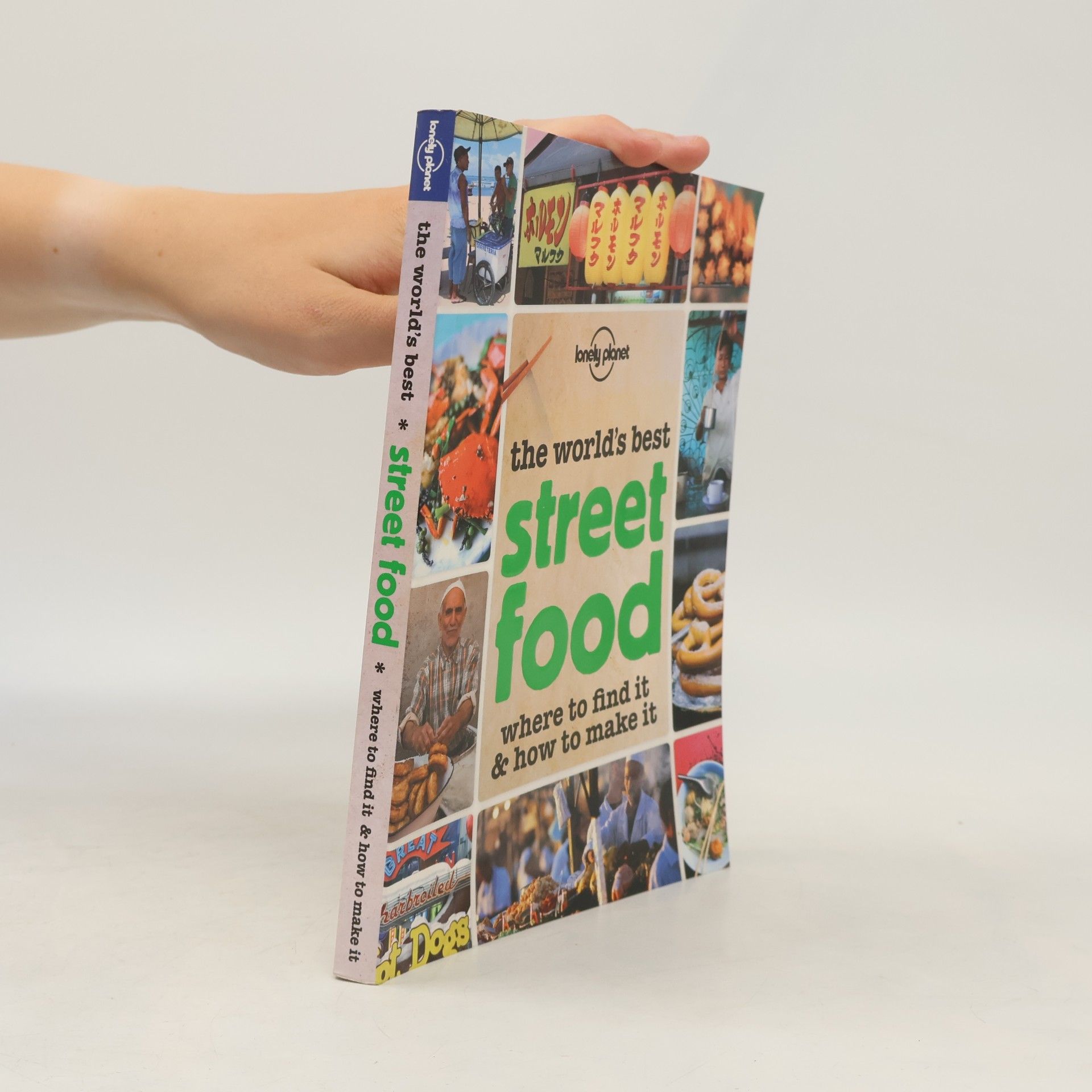 Autorenkollektiv The world's best street food: where to find it & how to make it