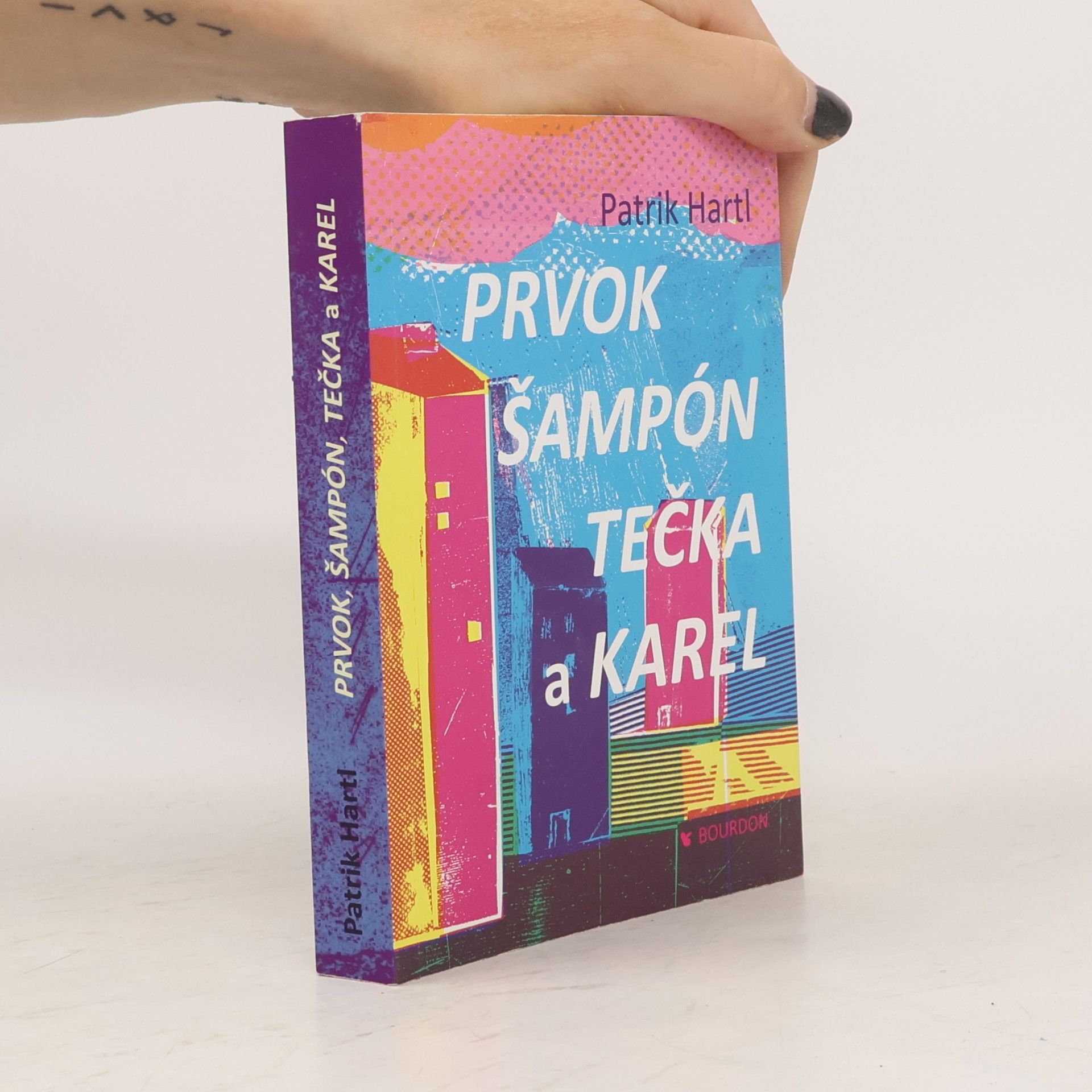 Patrik Hartl Prvok, Šampón, Tečka a Karel