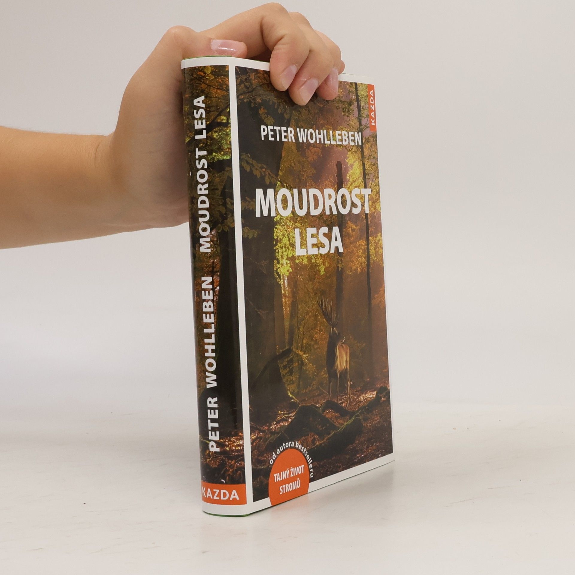 Peter Wohlleben Moudrost lesa