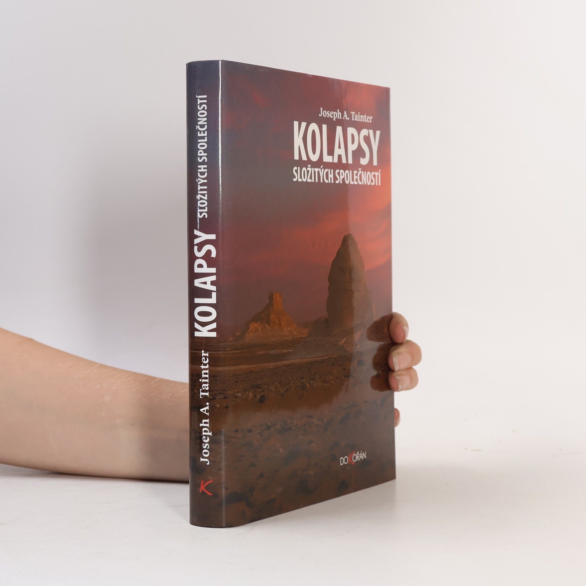 Joseph A. Tainter Kolapsy složitých společností