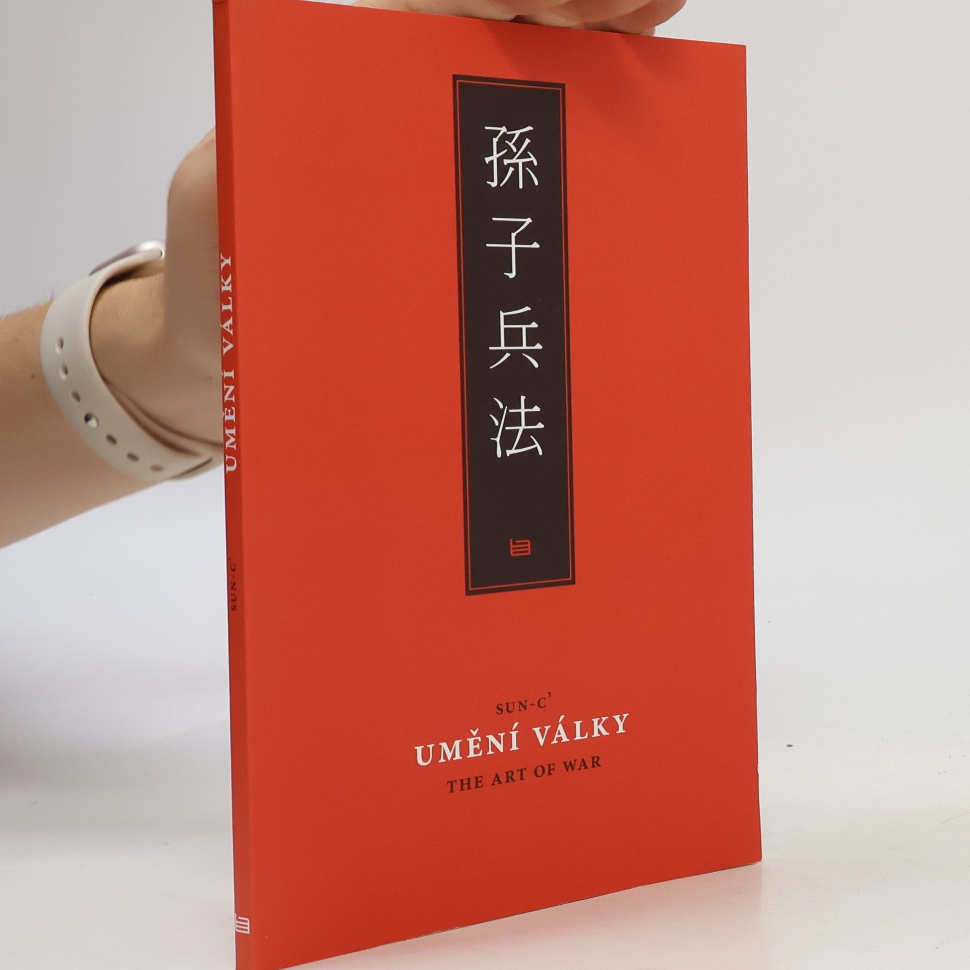 Sun Tzu Umění války = The Art of War