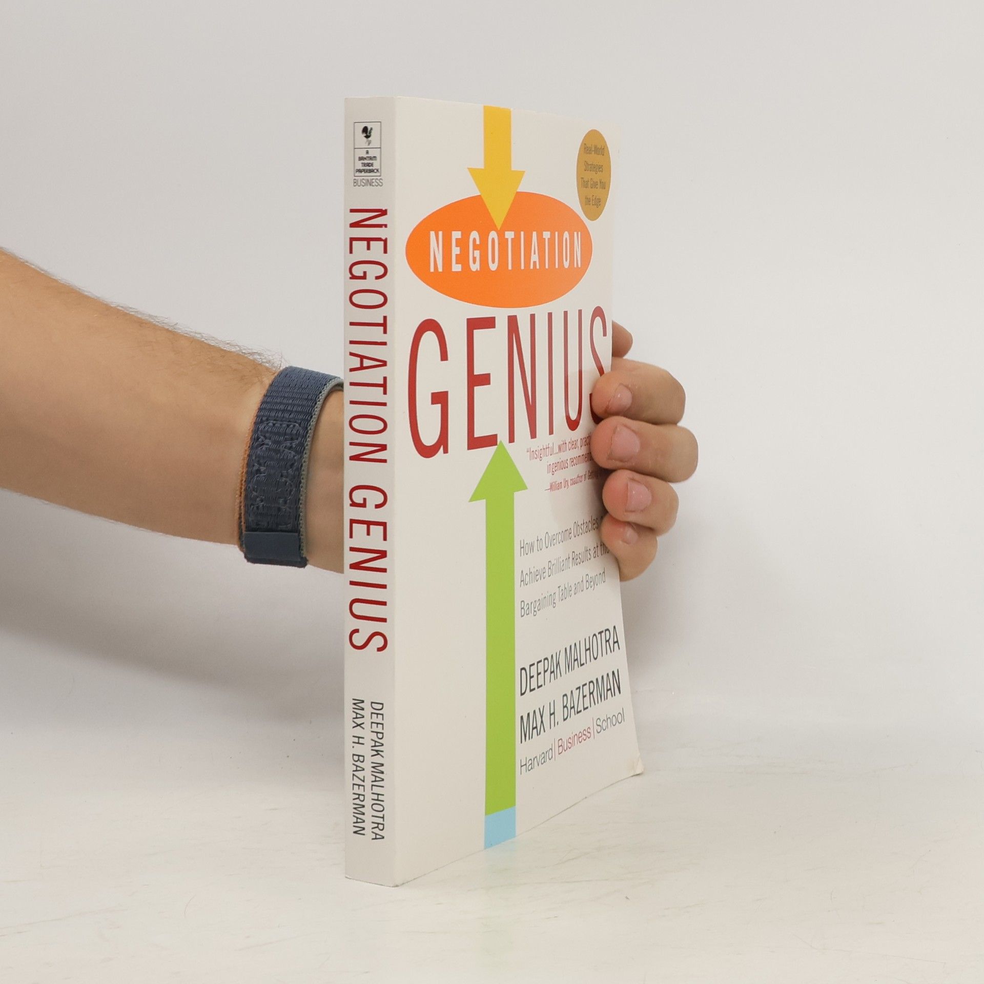 Negotiation genius: How to overcome obstacles and achieve brilliant at the bargaining table and beyond