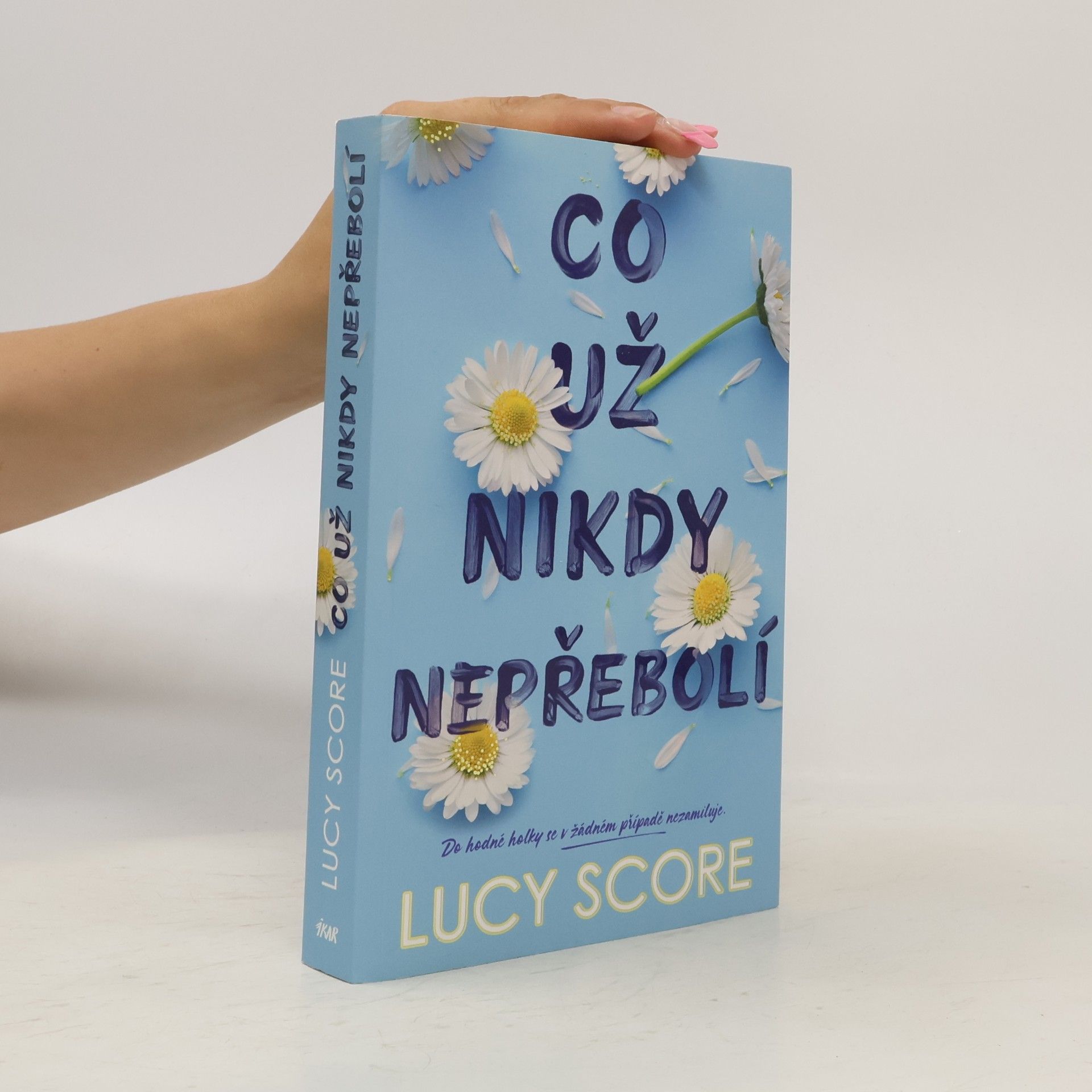 Lucy Score Co už nikdy nepřebolí