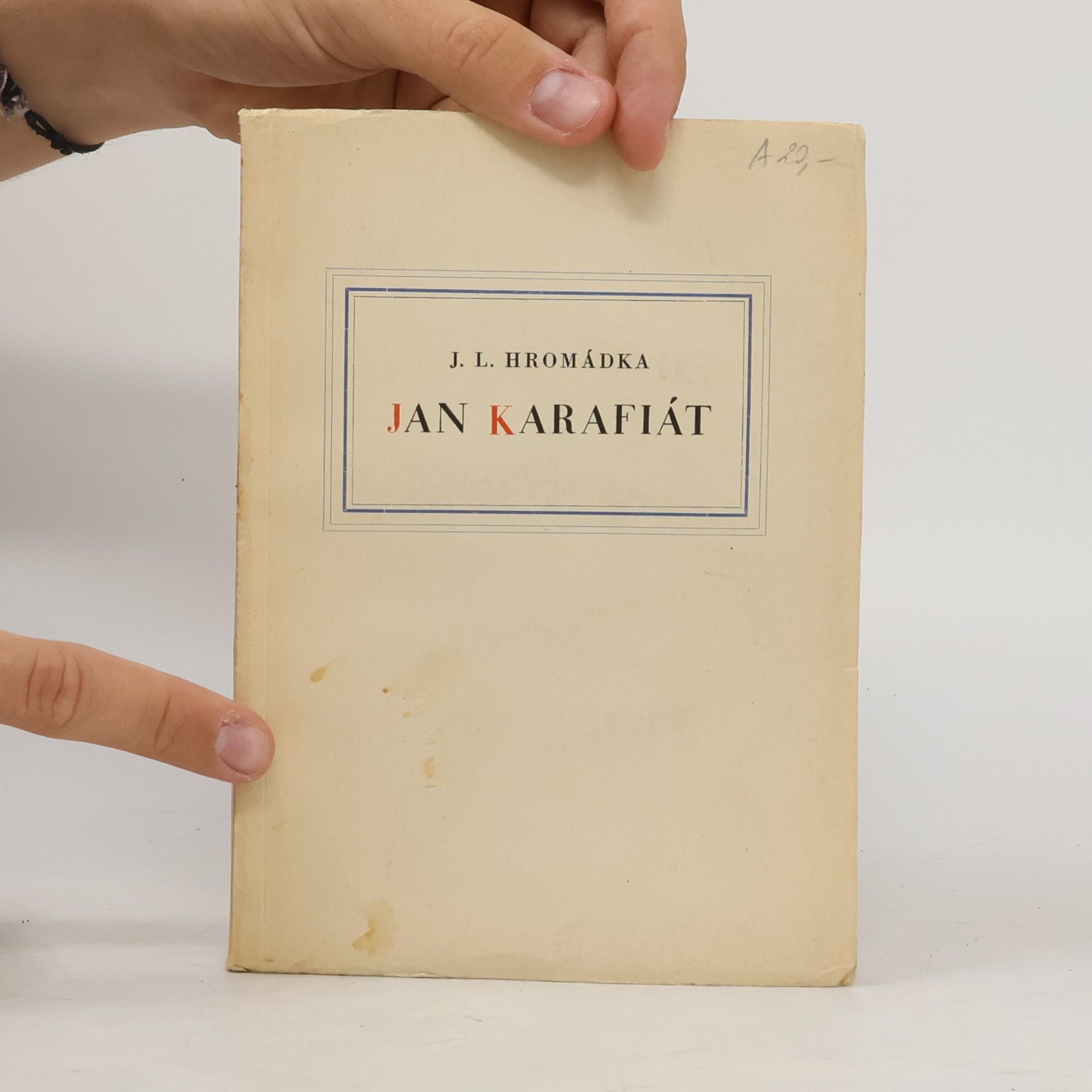 Hromádka J. L. Jan Karafiát