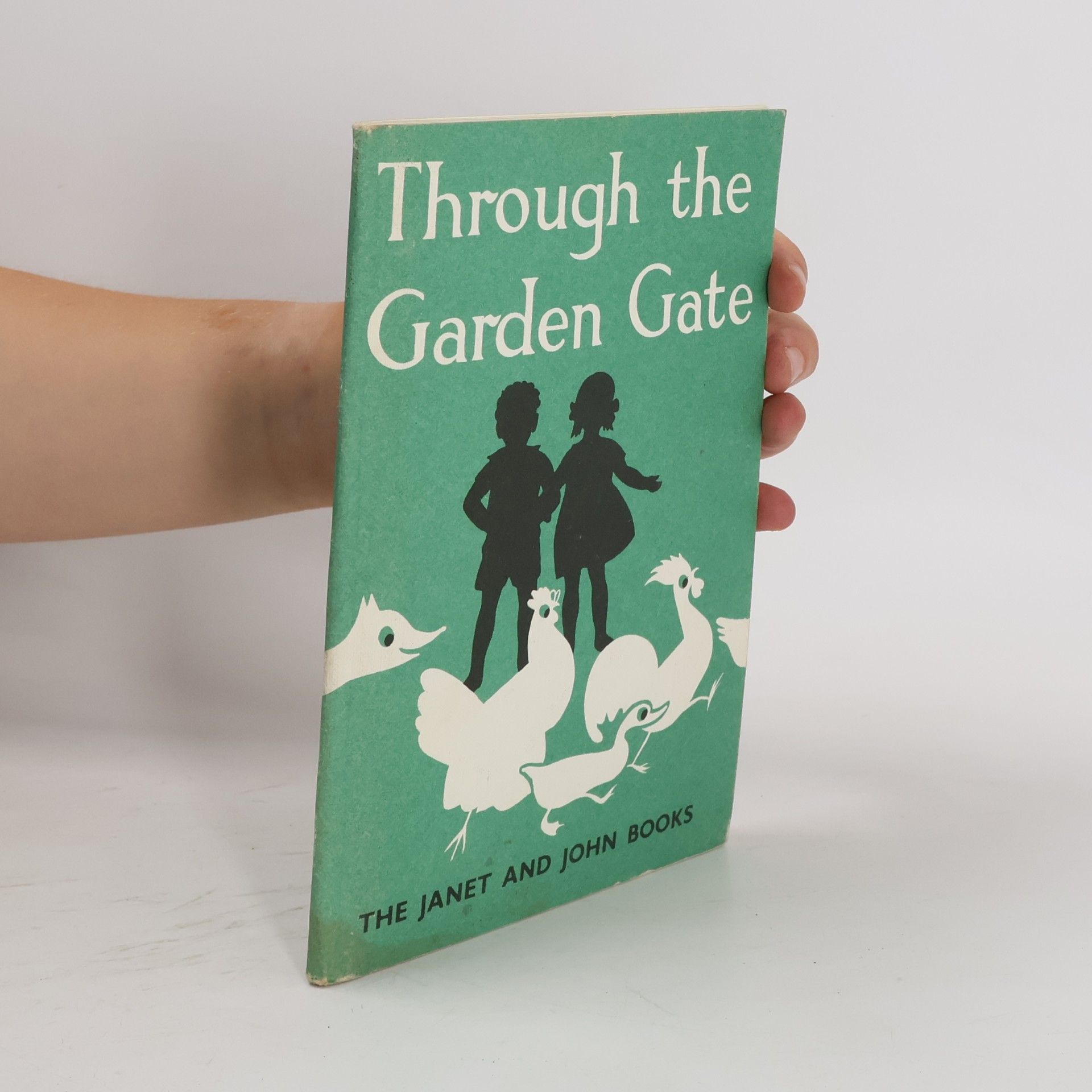 Janet and John Series: Through the Garden Gate