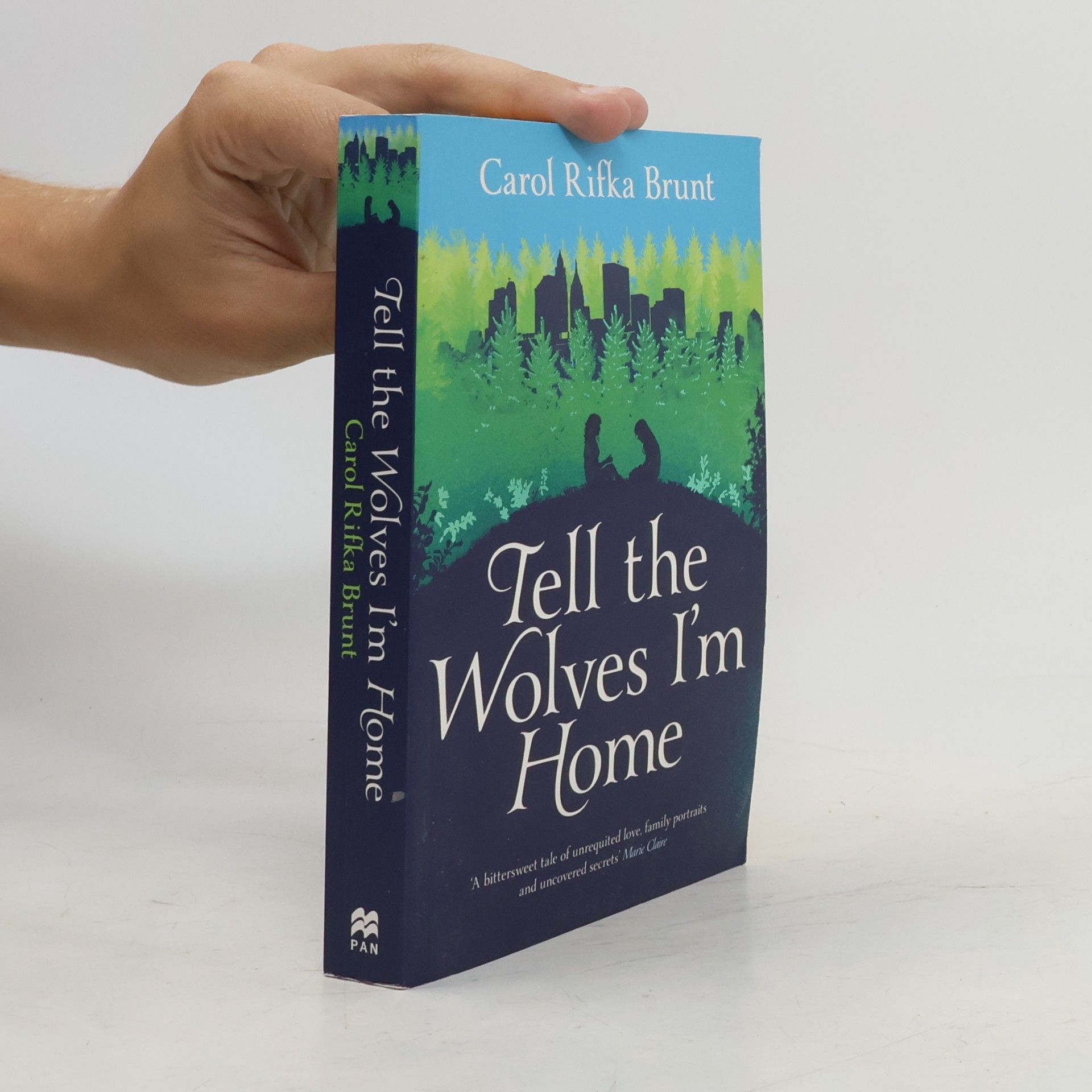 Carol Rifka Brunt Tell the wolves I'm home