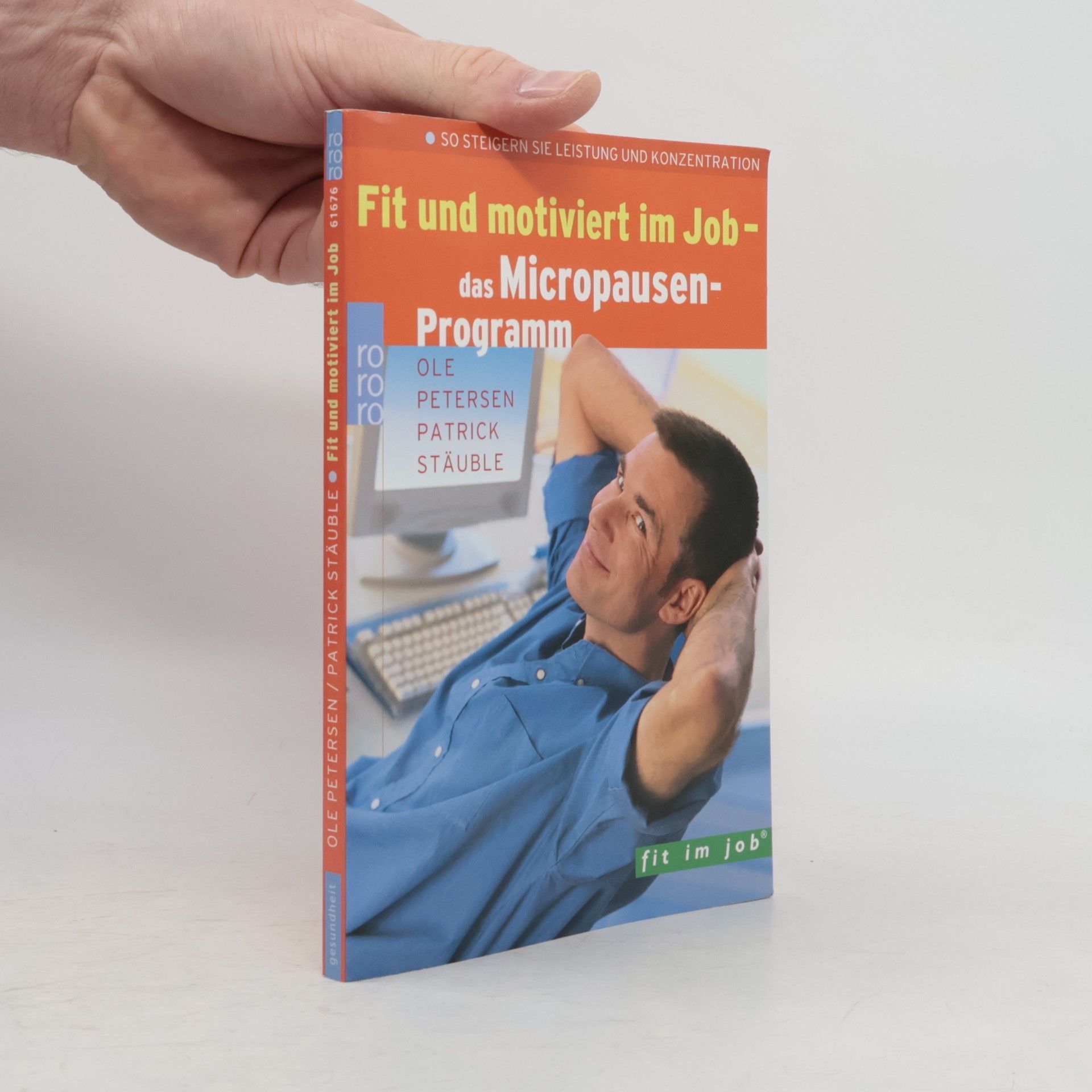 Patrick Stäuble Fit und motiviert im Job – Das Micropausen-Programm