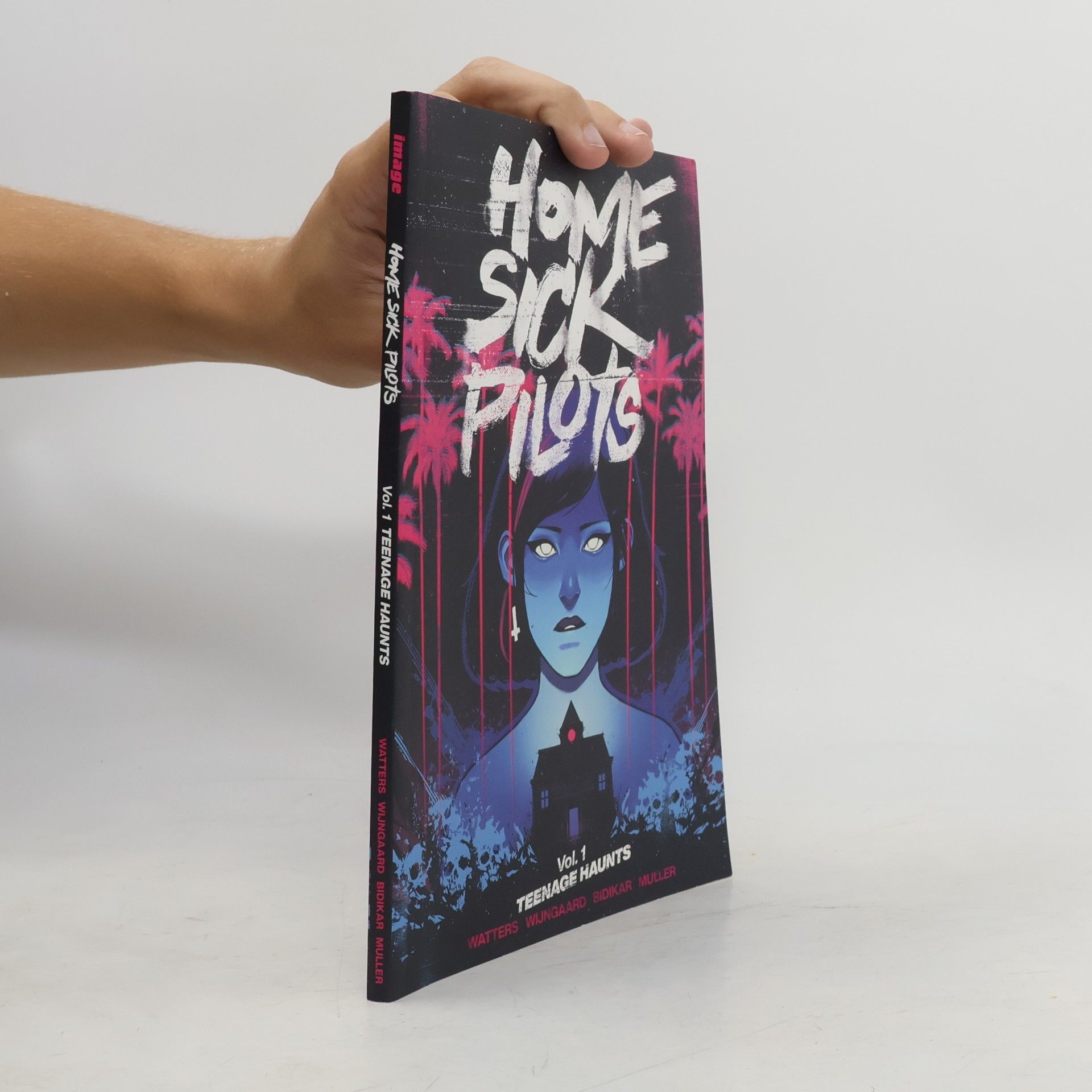 Dan Watters Home Sick Pilots, Volume 1: Teenage Haunts