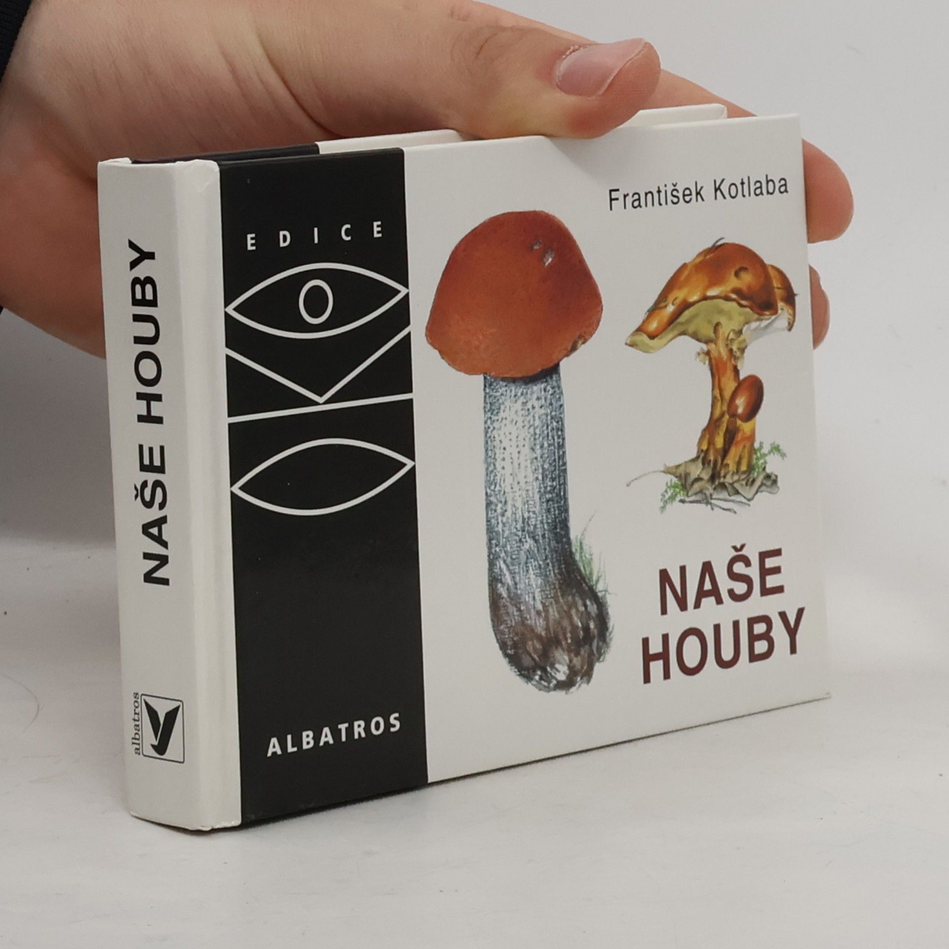 František Kotlaba Naše houby