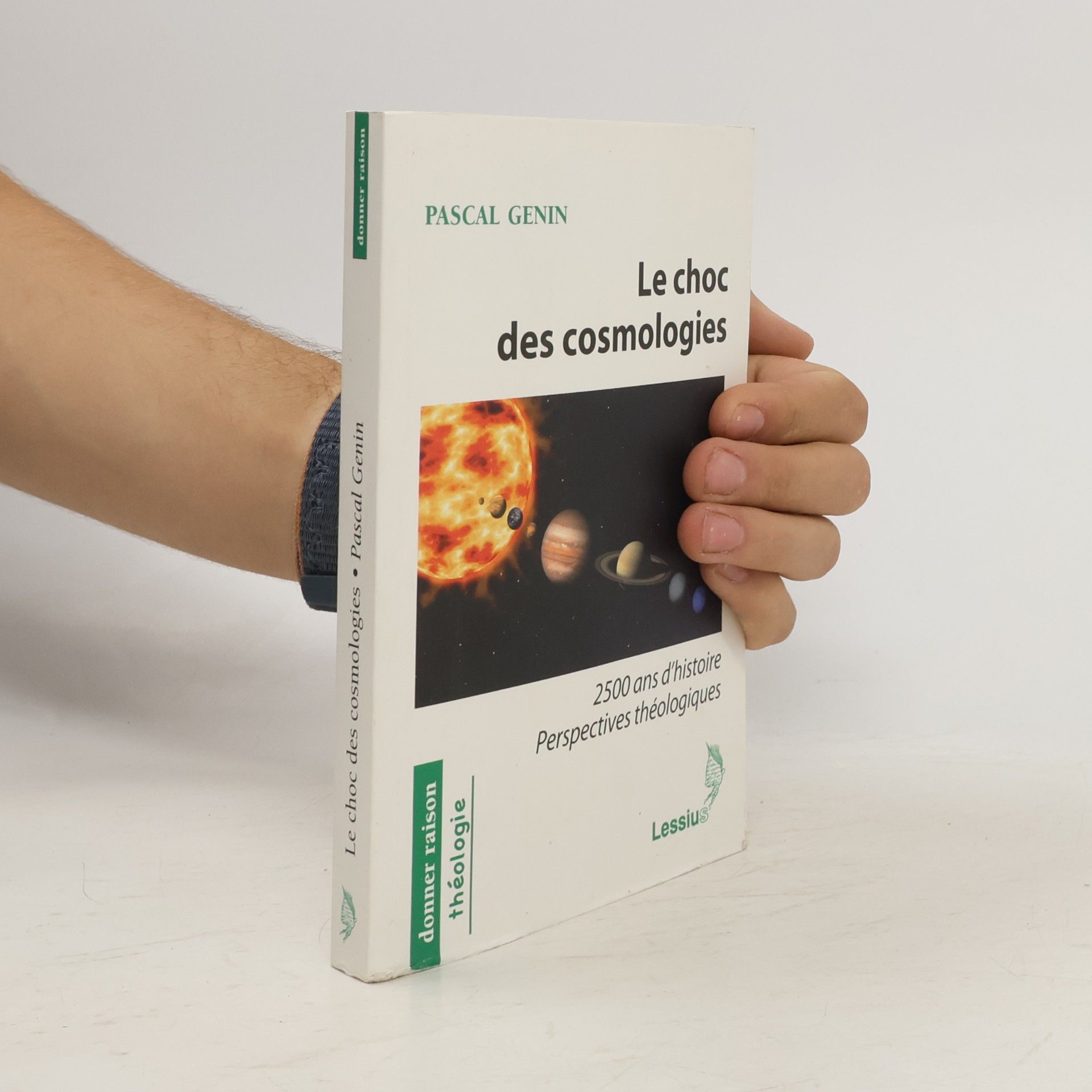 Pascal Genin Le choc des cosmologies