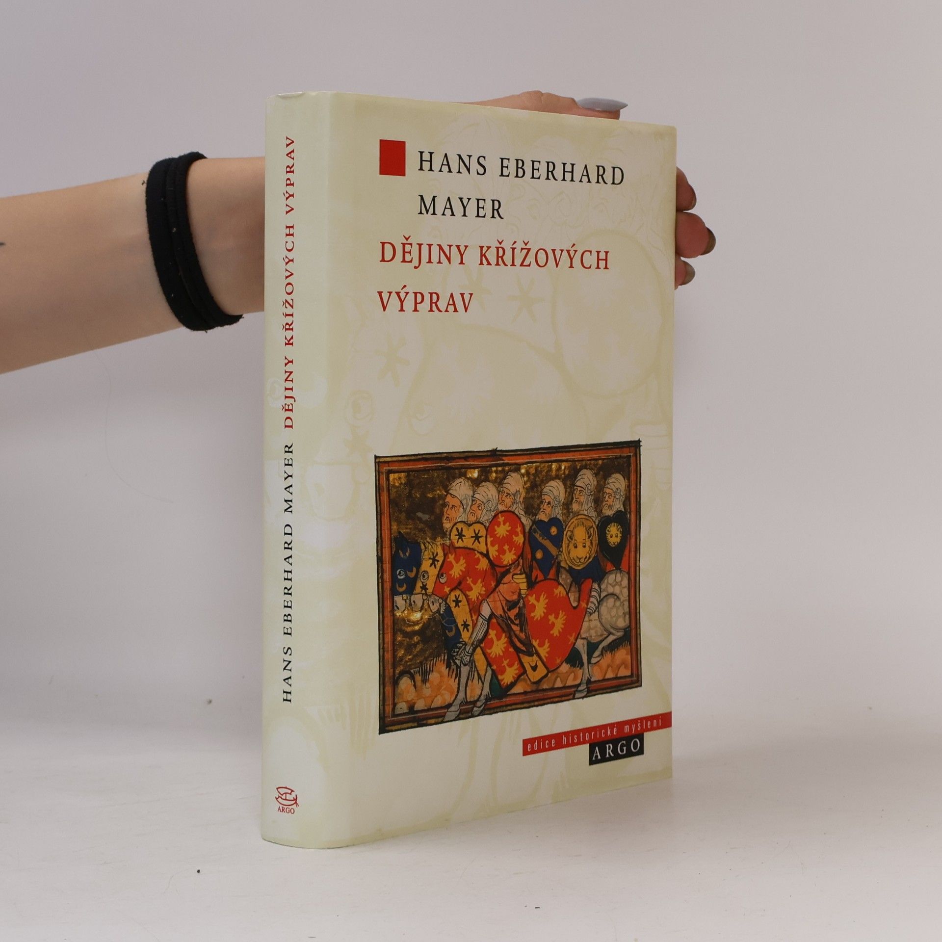 Hans Eberhard Mayer Dějiny křížových výprav