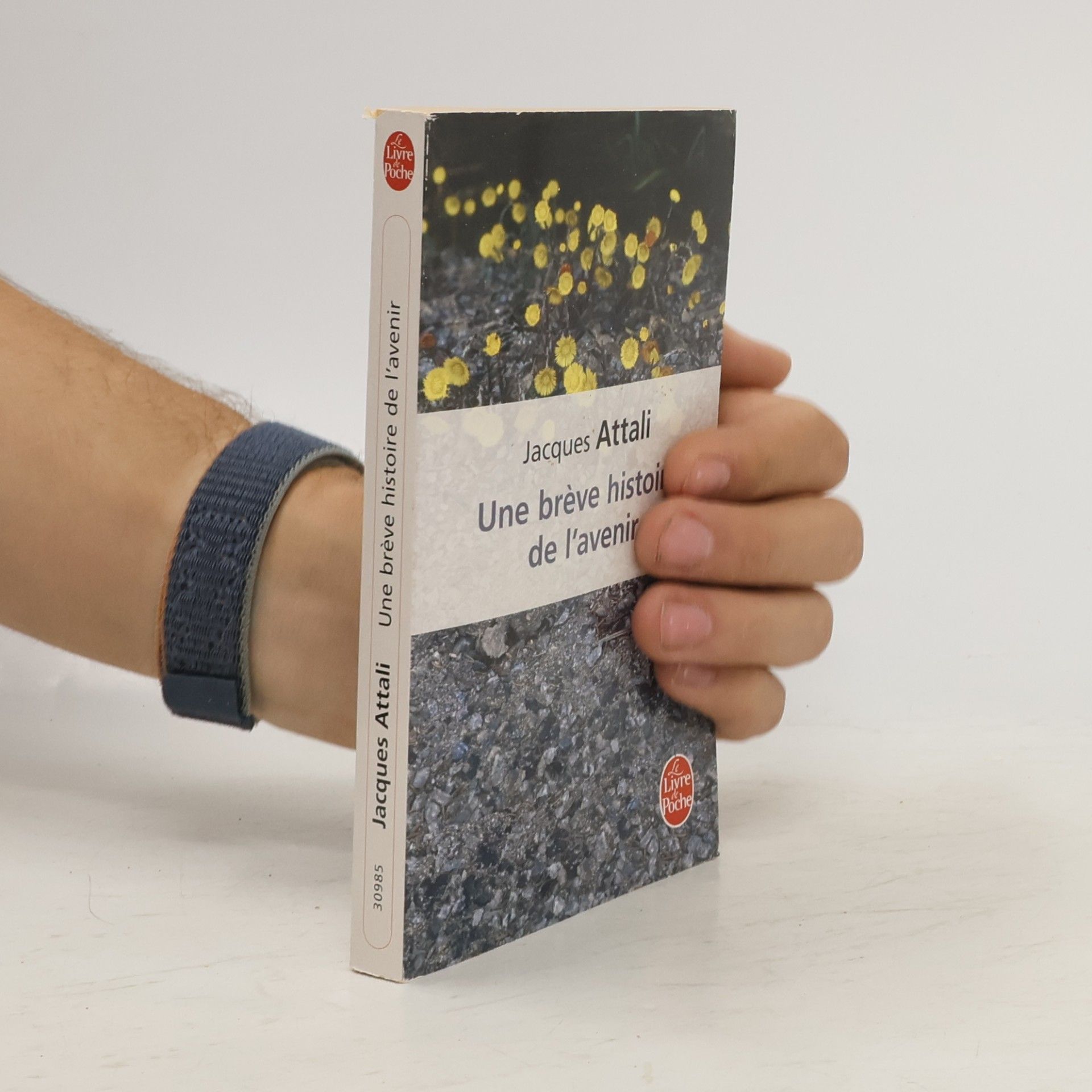 Jacques Attali Le Livre de Poche: Une brève histoire de l'avenir