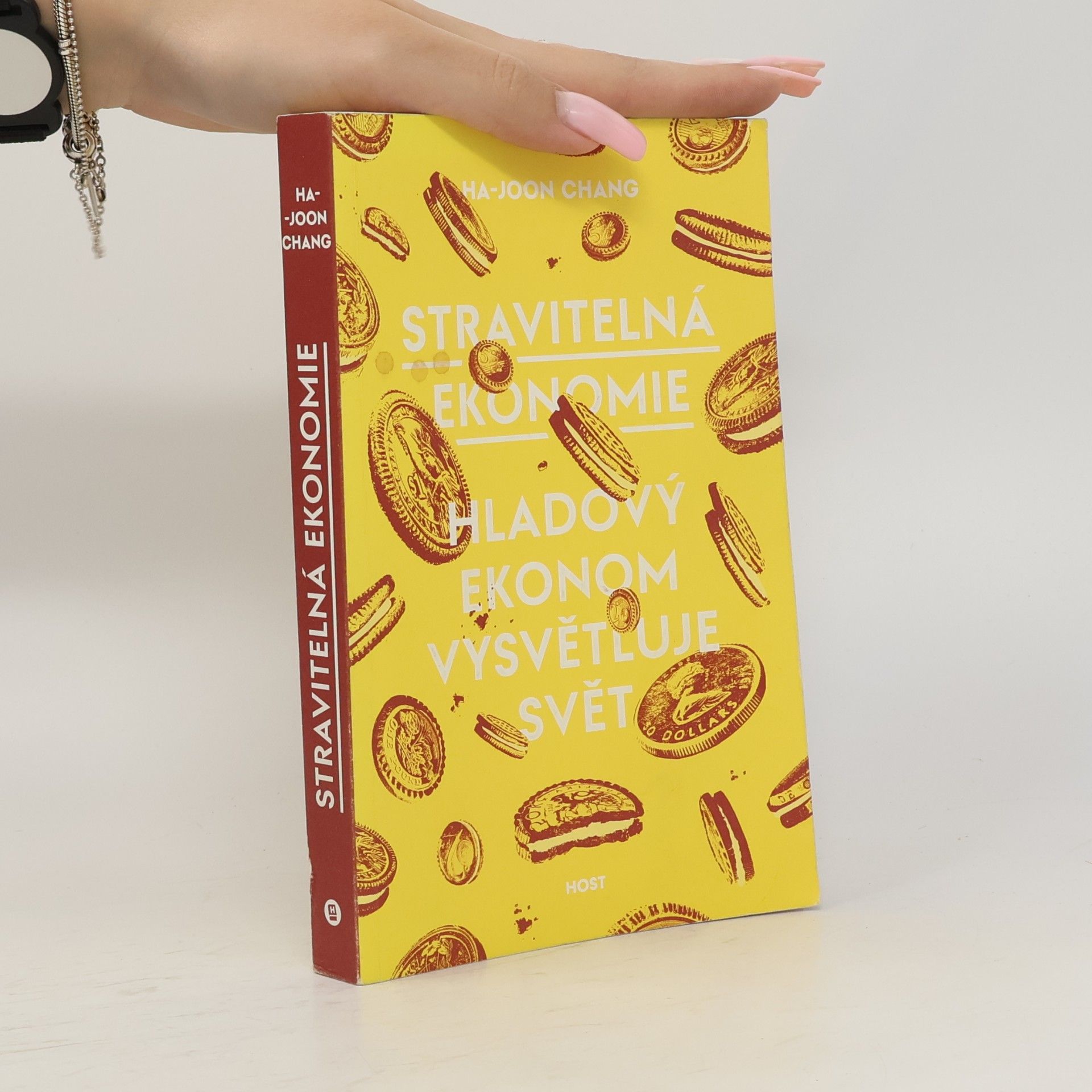 Ha Chang Stravitelná ekonomie. Hladový ekonom vysvětluje svět