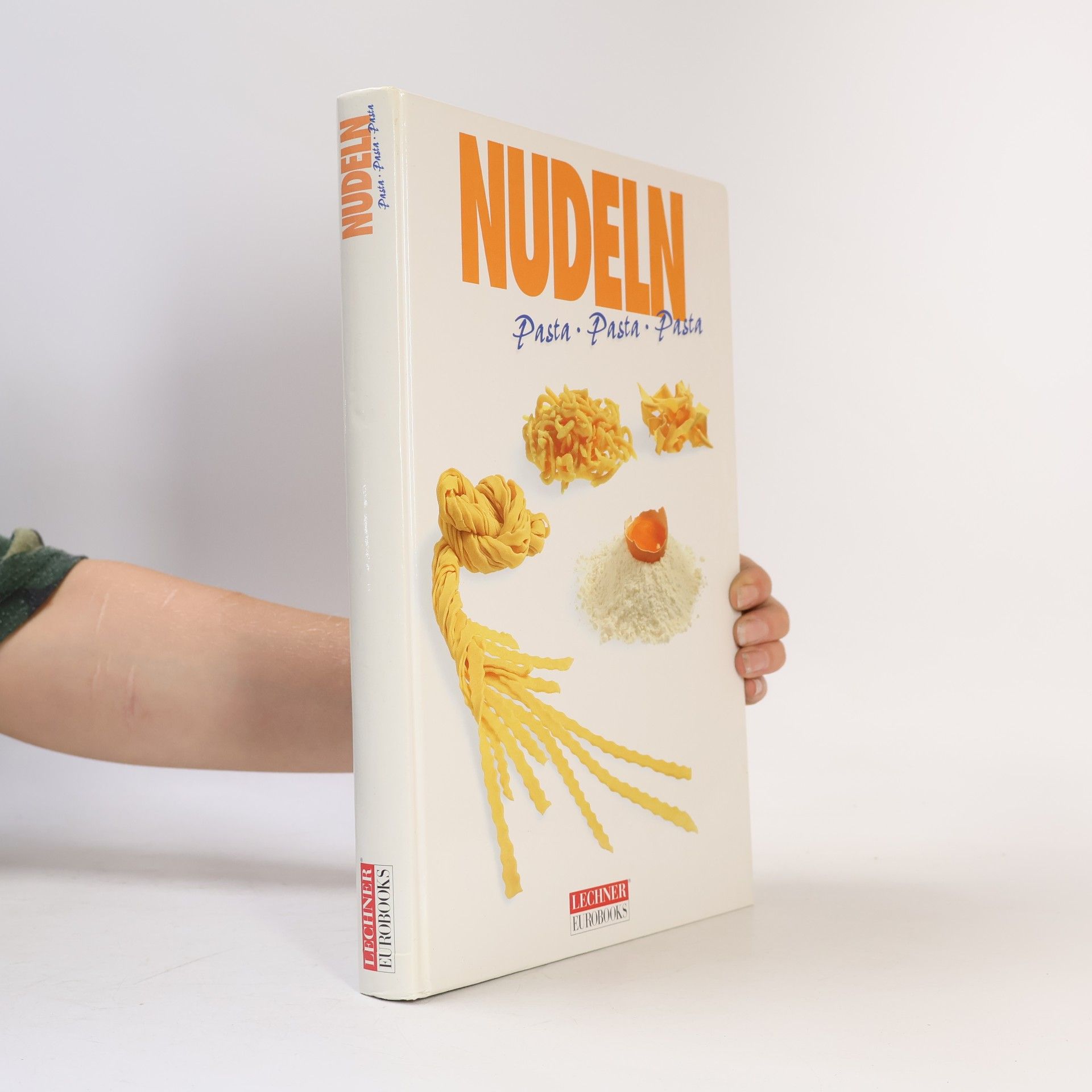 Kolektiv autorů Nudeln. Pasta, Pasta, Pasta