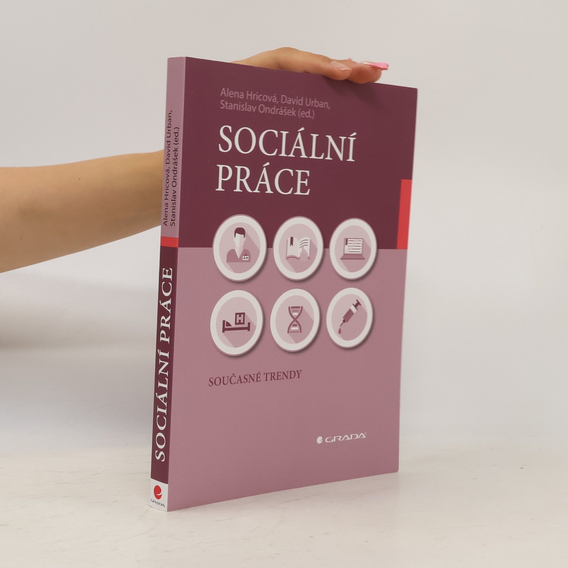 Alena Kajanová Sociální práce - Současné trendy