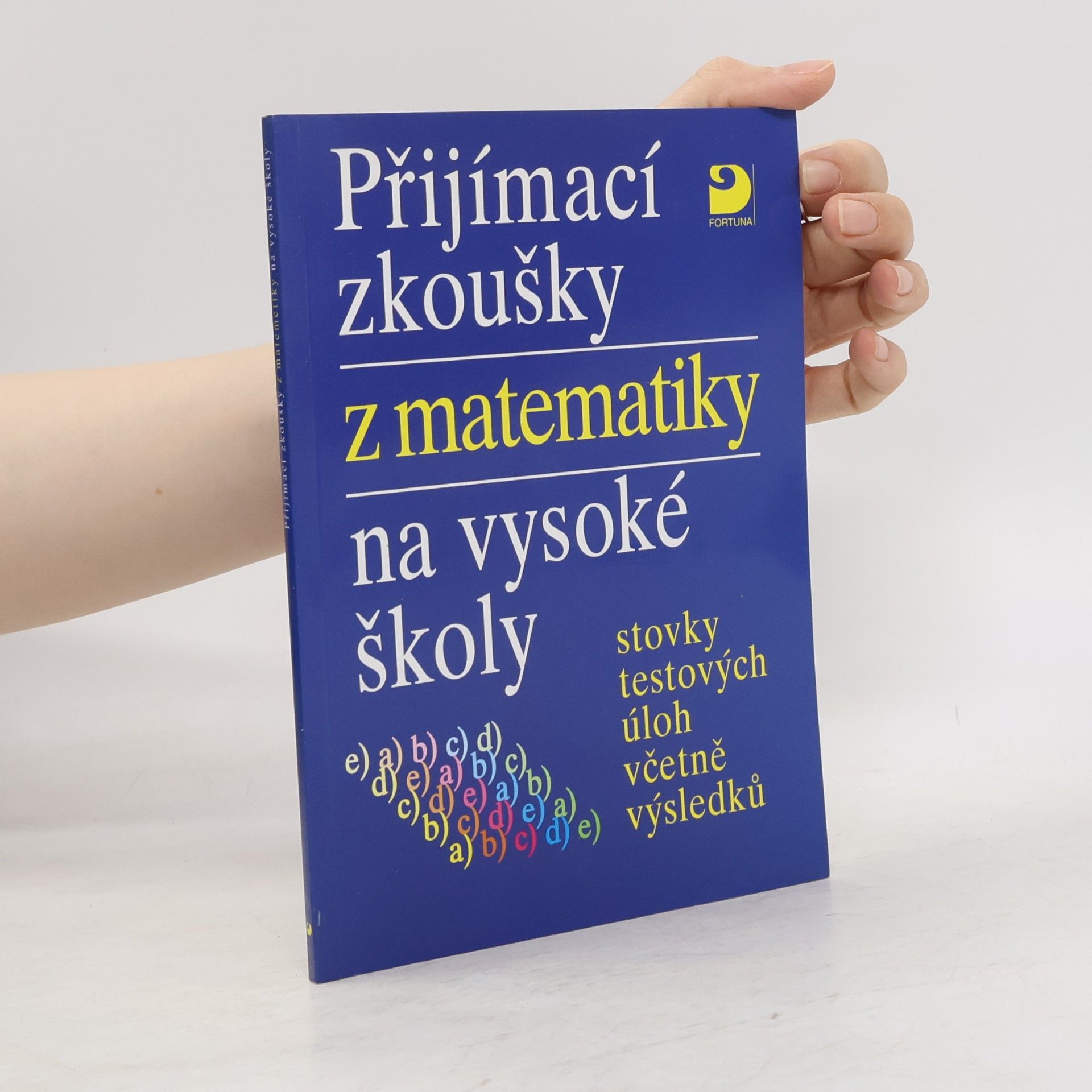 Miloš Kaňka Přijímací zkoušky z matematiky na vysoké školy
