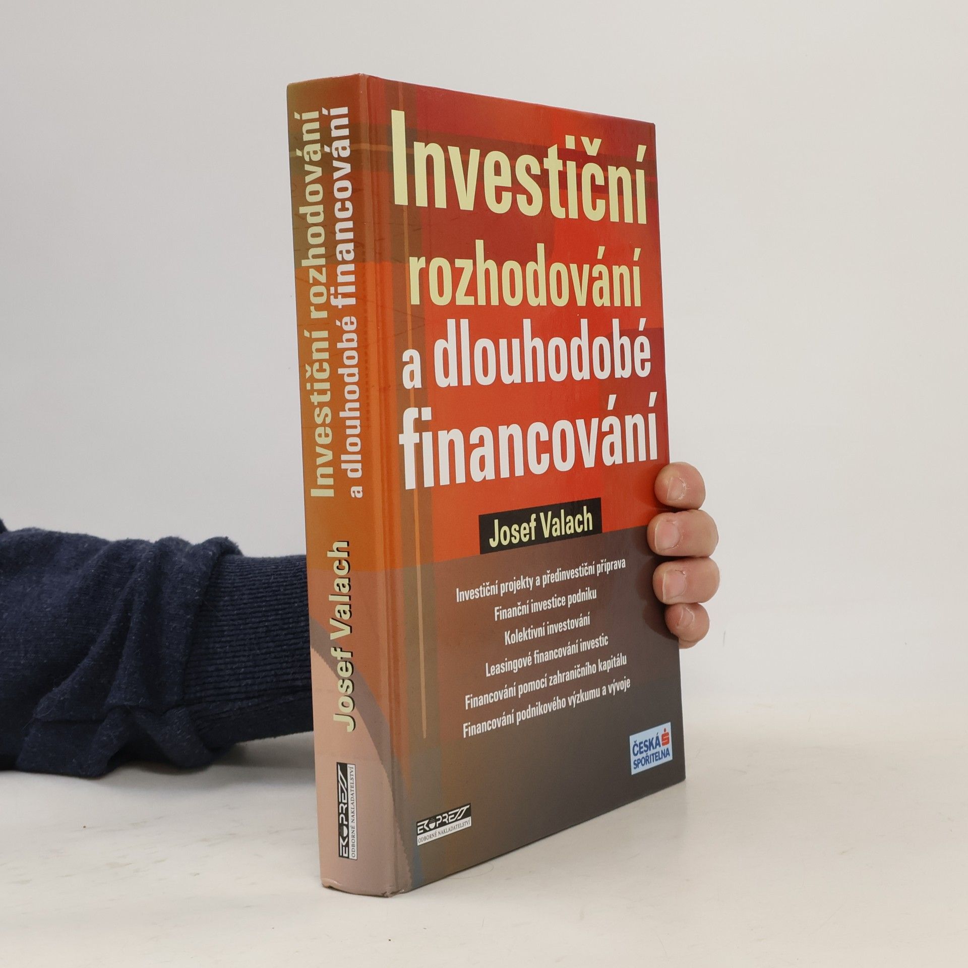 Josef Valach Investiční rozhodování a dlouhodobé financování