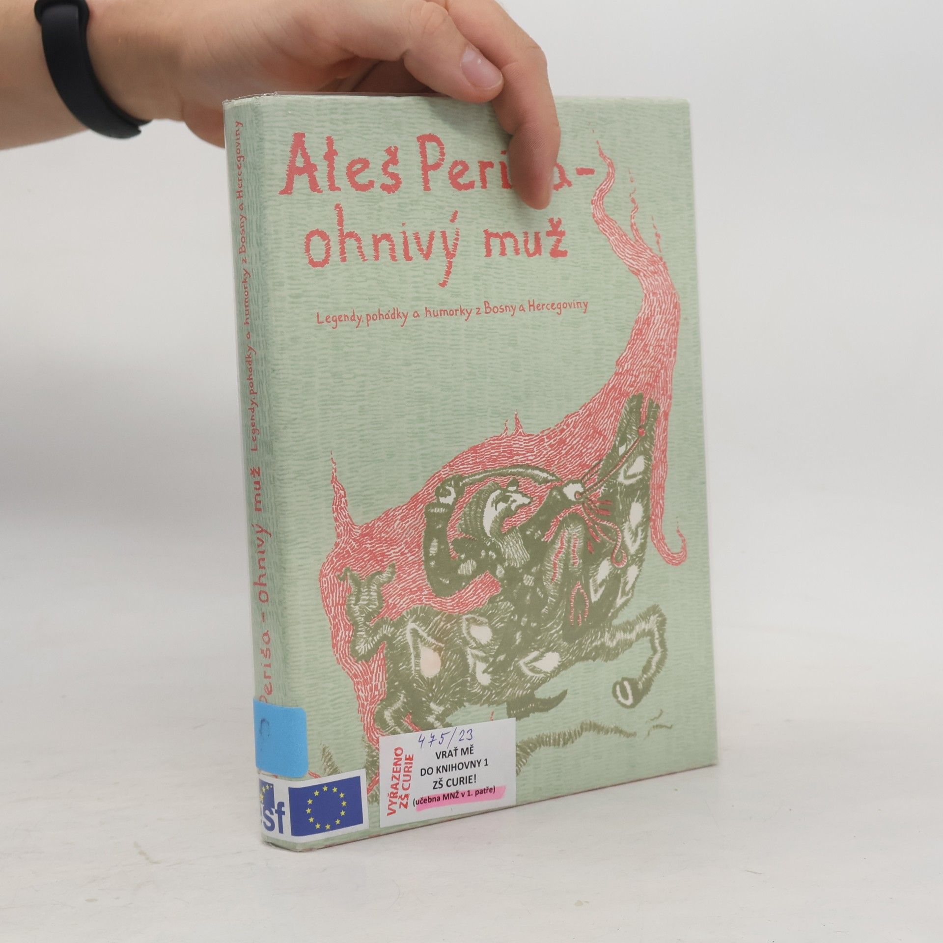Anežka Kindlerová Aleš Periša - ohnivý muž : legendy, pohádky a humorky z Bosny a Hercegoviny