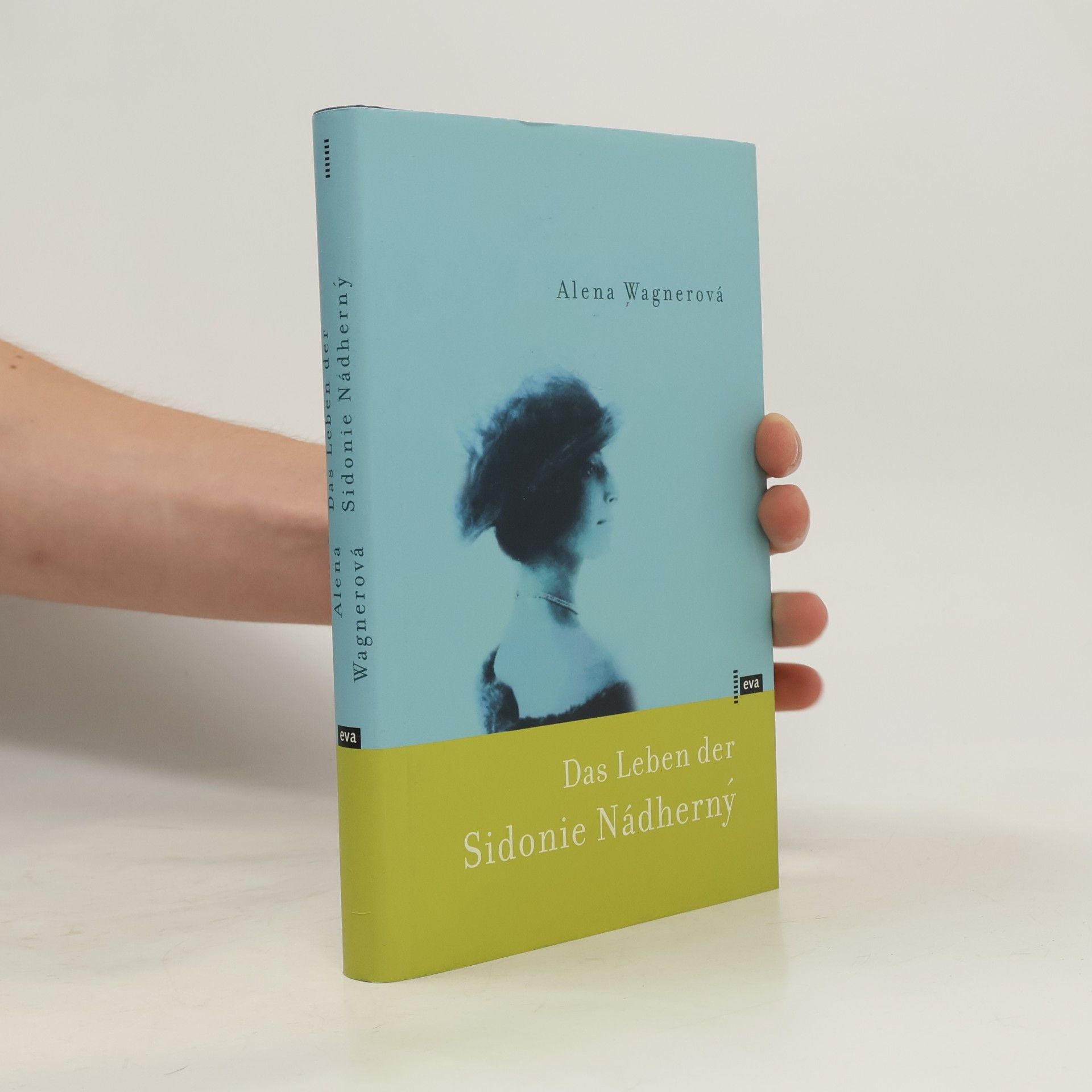 Alena K. Wagnerova Das Leben der Sidonie Nádherný