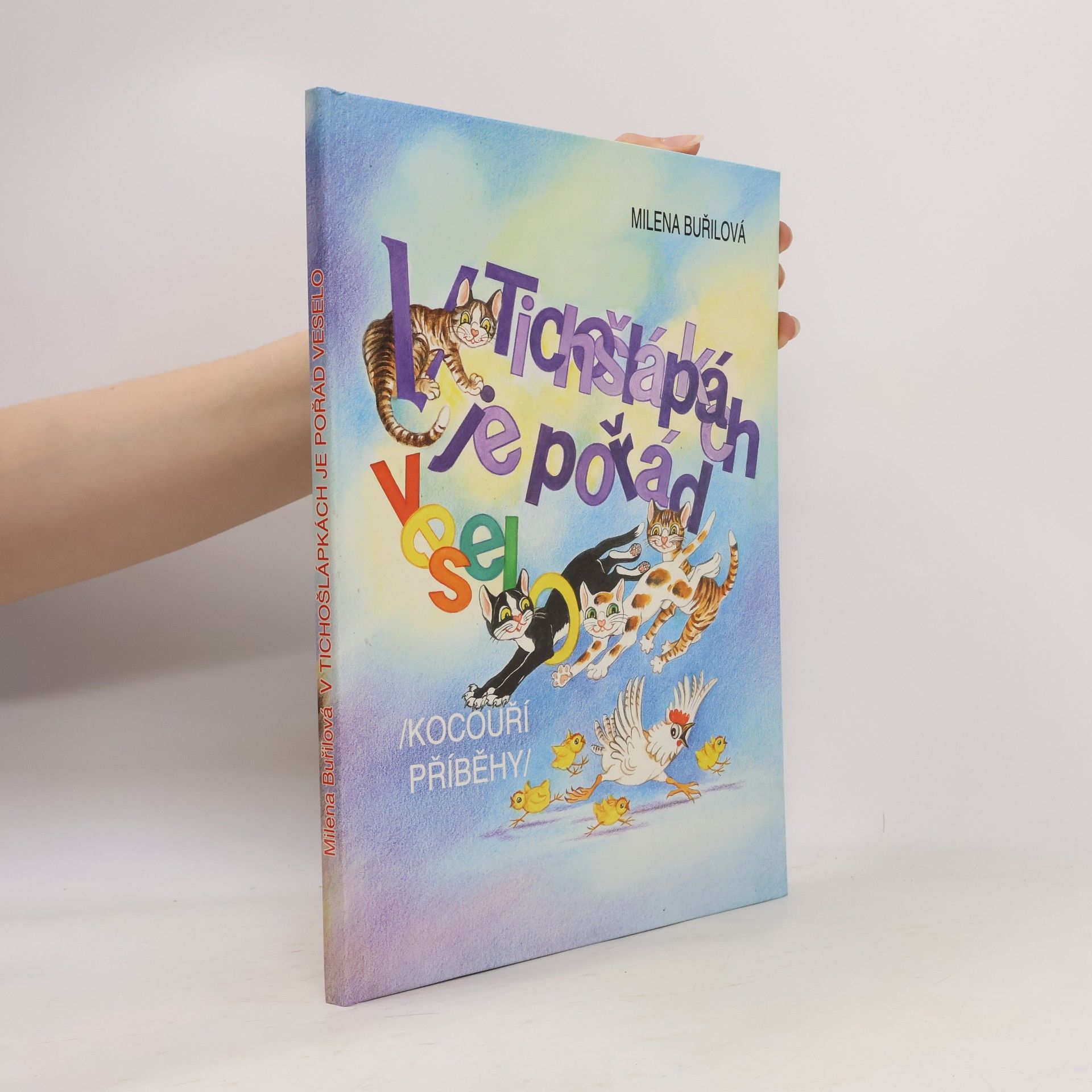 Milena Buřilová V Tichošlápkách je pořád veselo