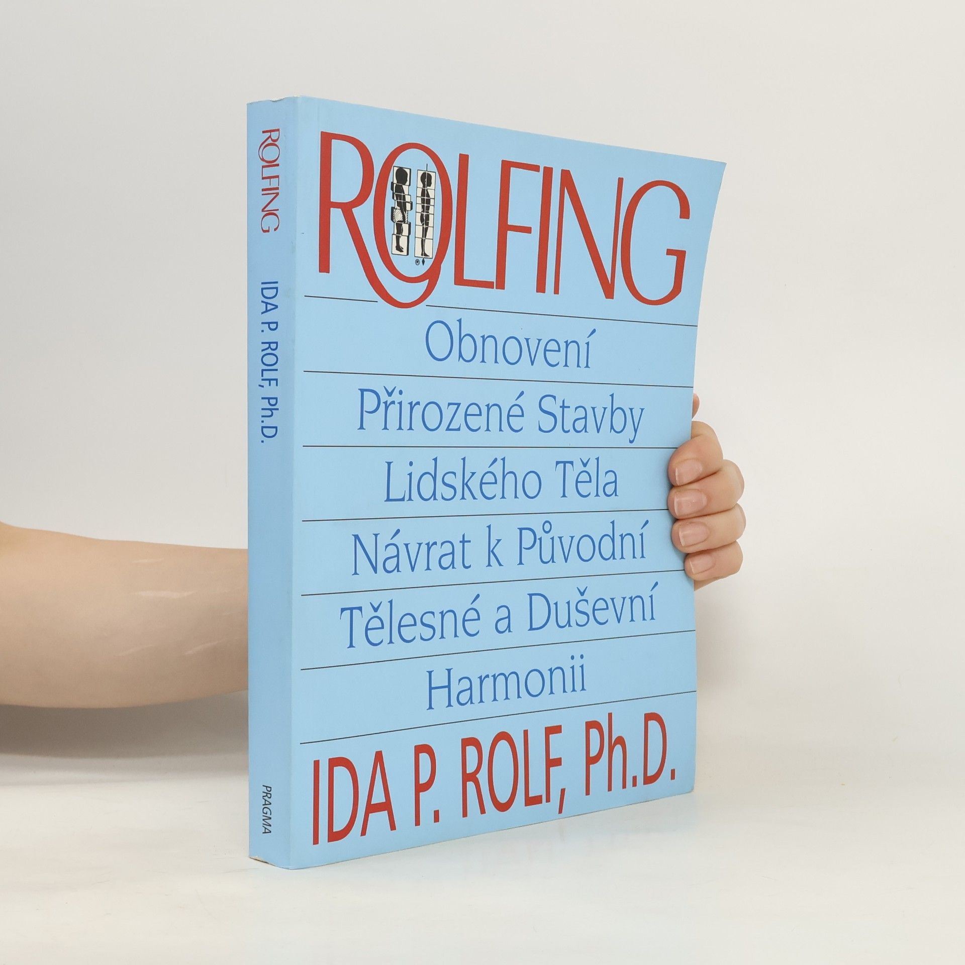 Ida P. Rolf Rolfing