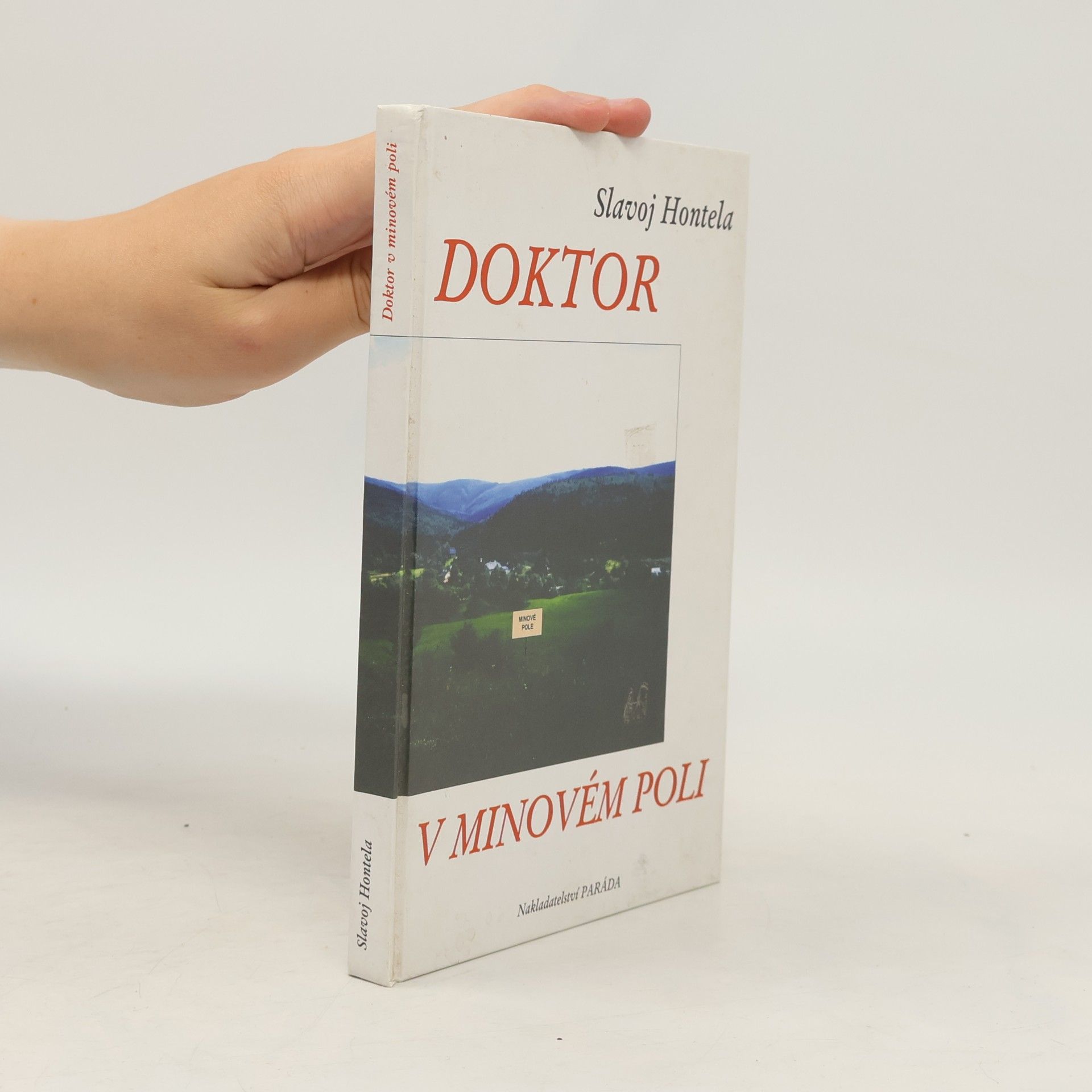 Slavoj Hontela Doktor v minovém poli