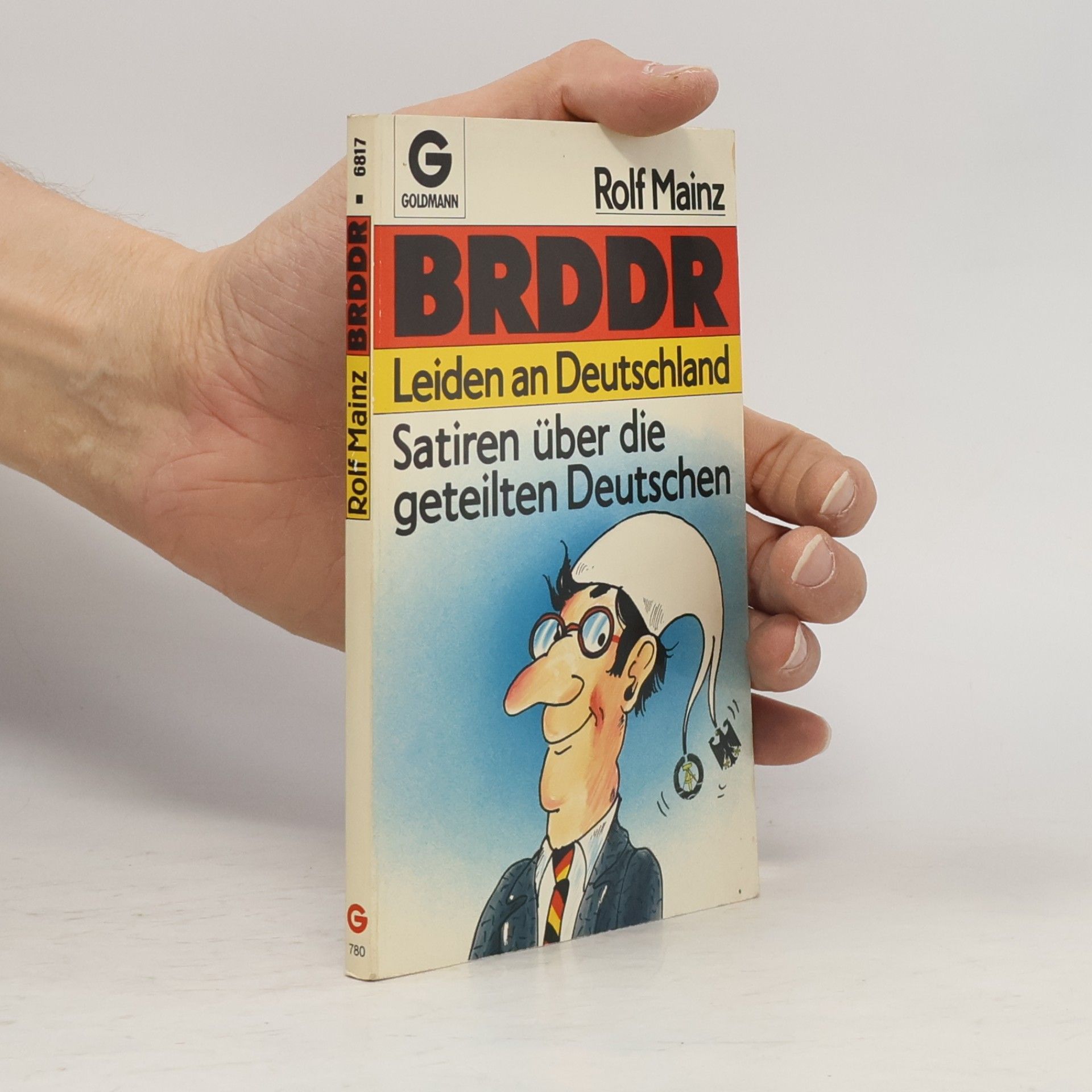 Rolf Mainz BRDDR, Leiden an Deutschland