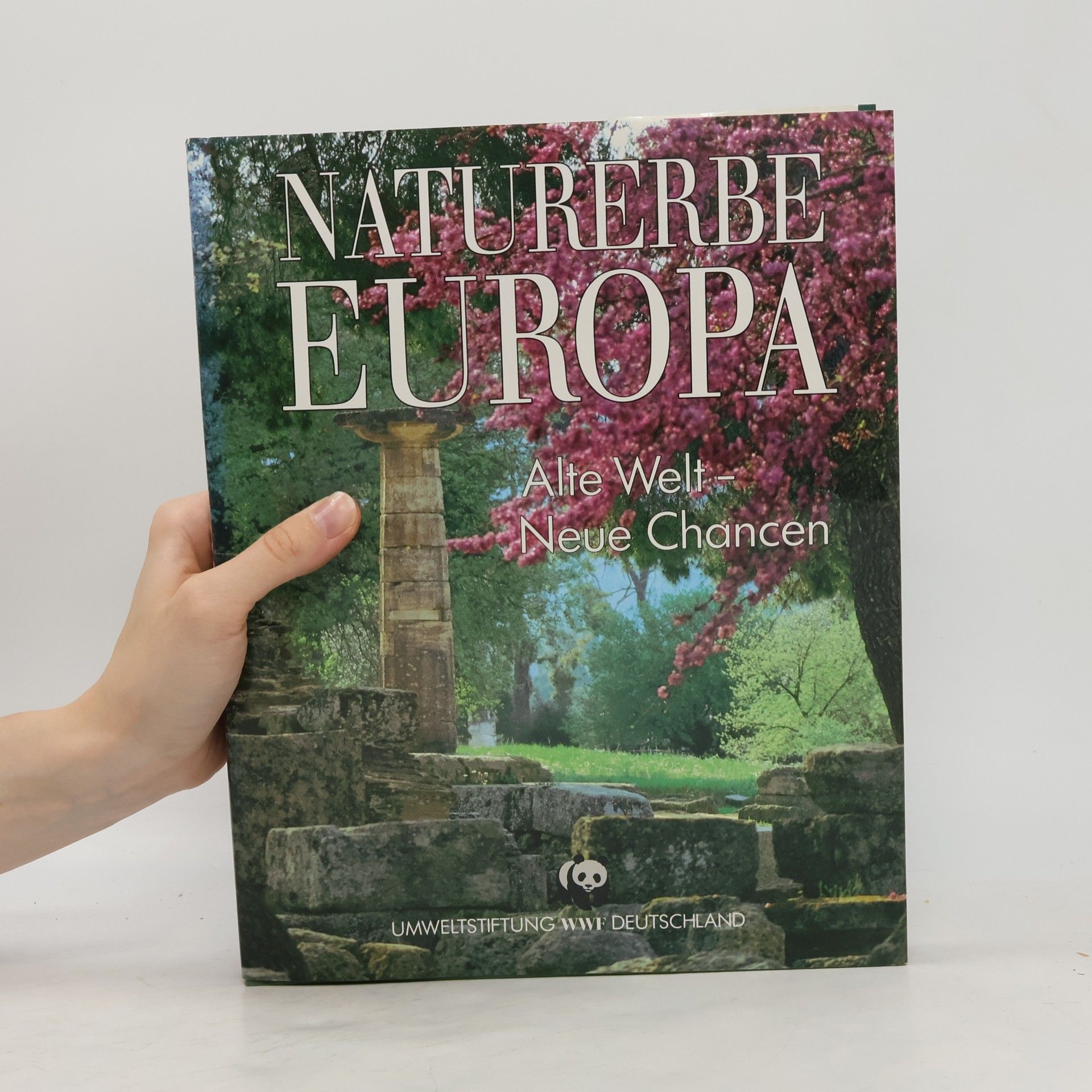 Claus-Peter Lieckfeld Naturerbe Europa. Alte Welt - Neue Chancen