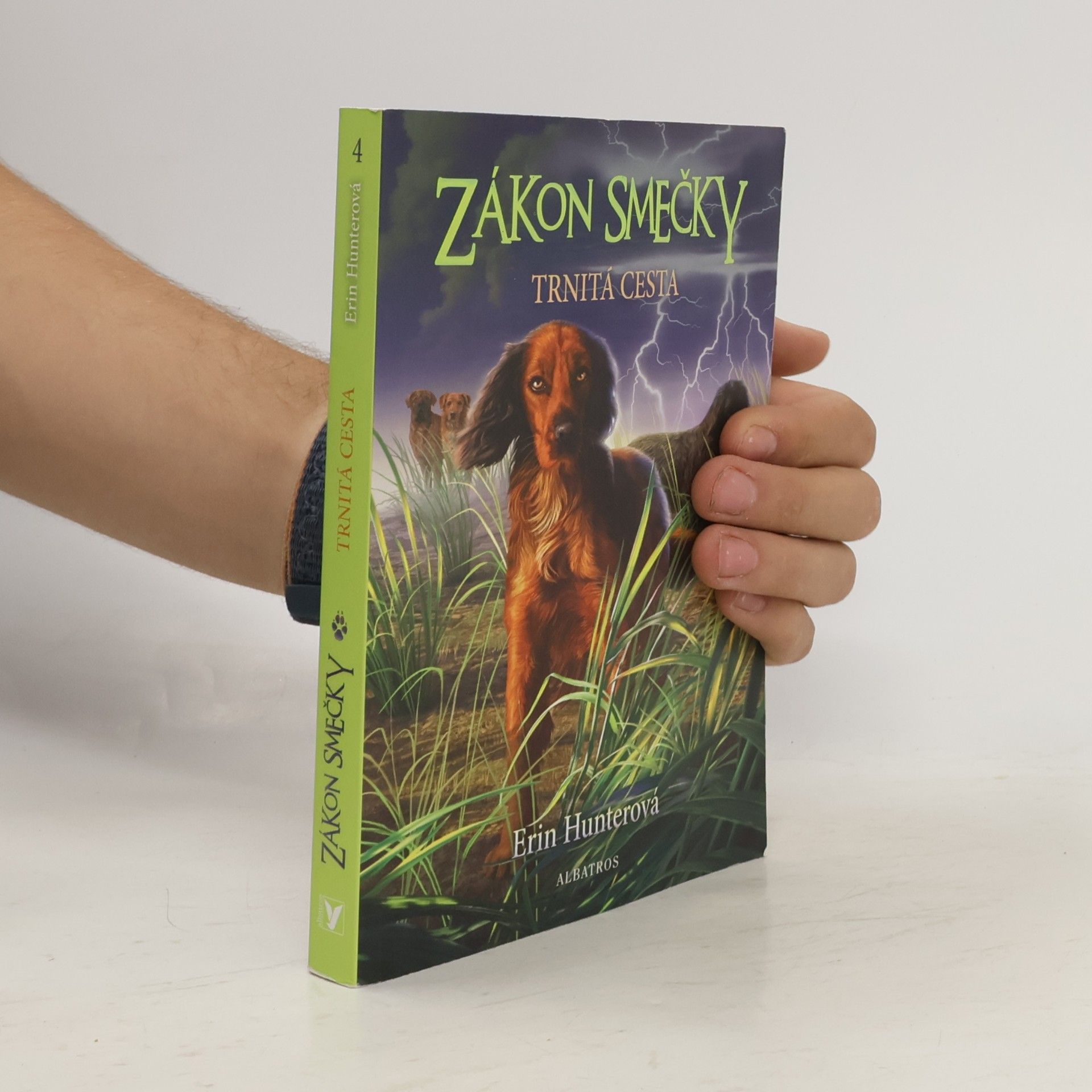 Erin Hunter Zákon smečky. Trnitá cesta