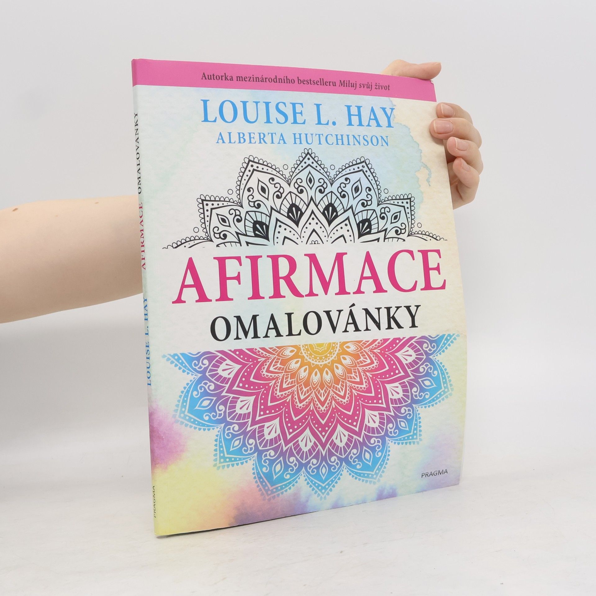 Lousie L. Hay Afirmace : omalovánky