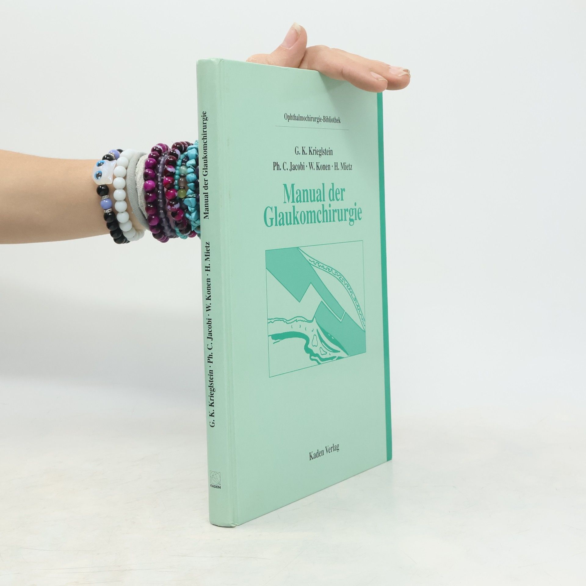 Günter K. Krieglstein Manual der Glaukomchirurgie