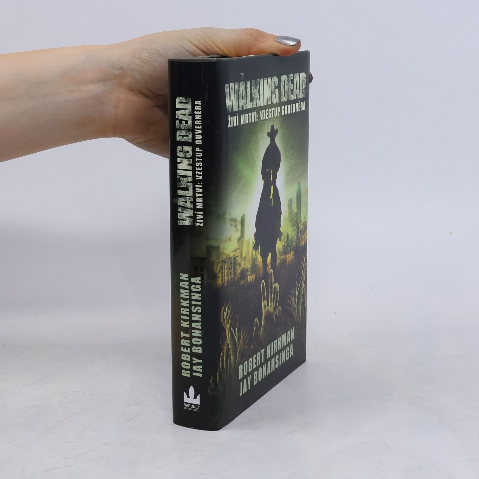 Robert Kirkman Živí mrtví = The walking dead. Díl 1, Vzestup Guvernéra