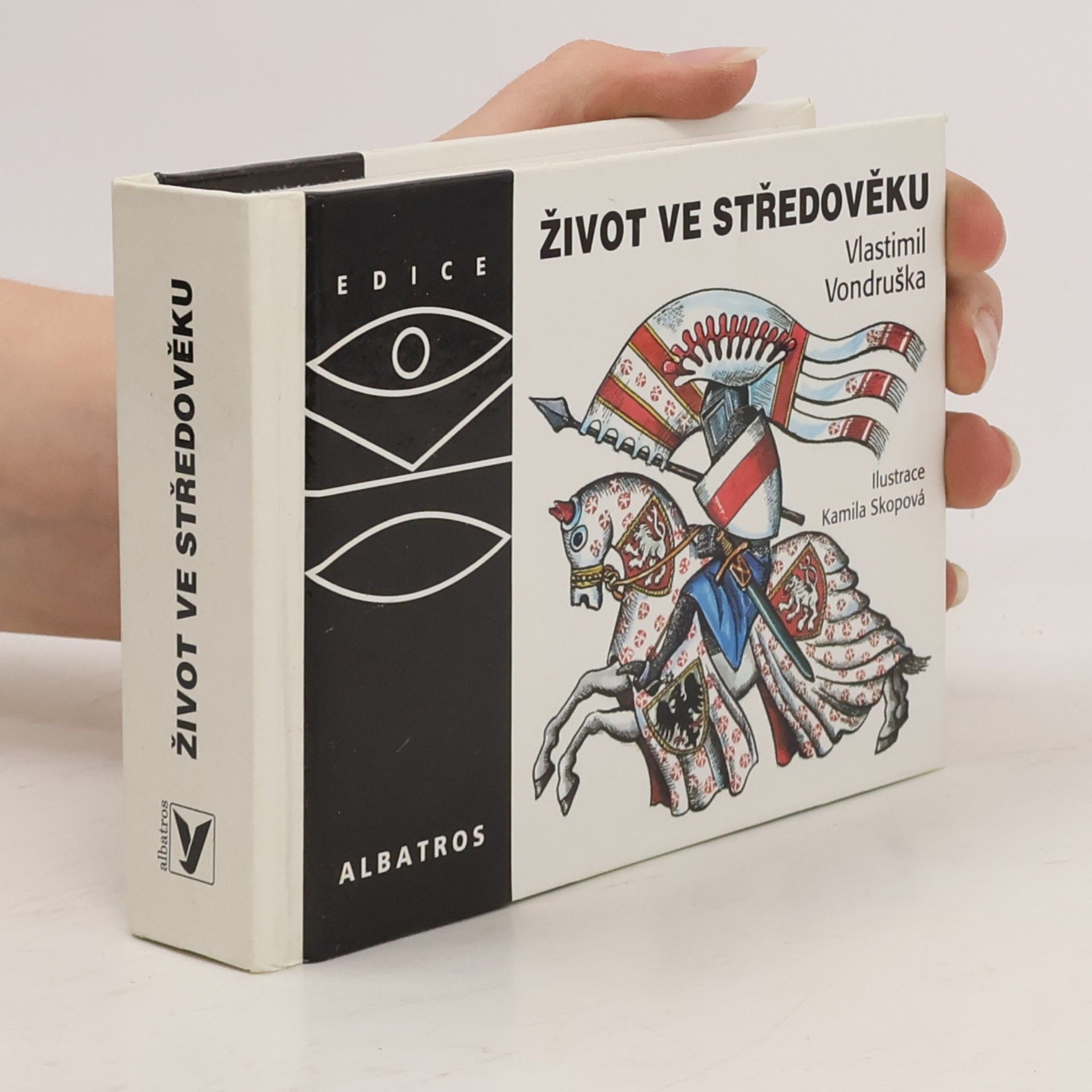 Vlastimil Vondruška Život ve středověku