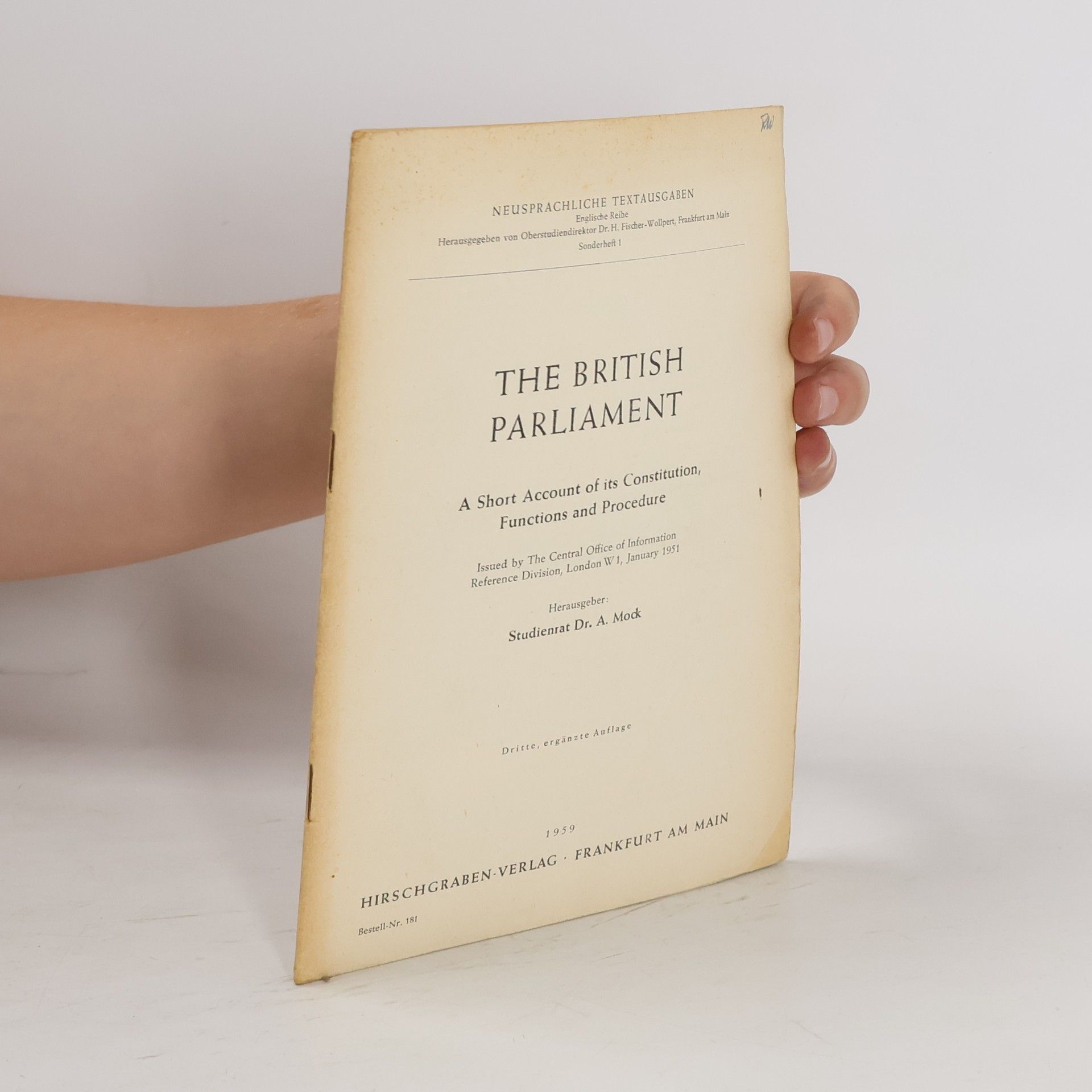 Various authors The British Parliament: A Short Account of its Constitution, Functions and Procedure
