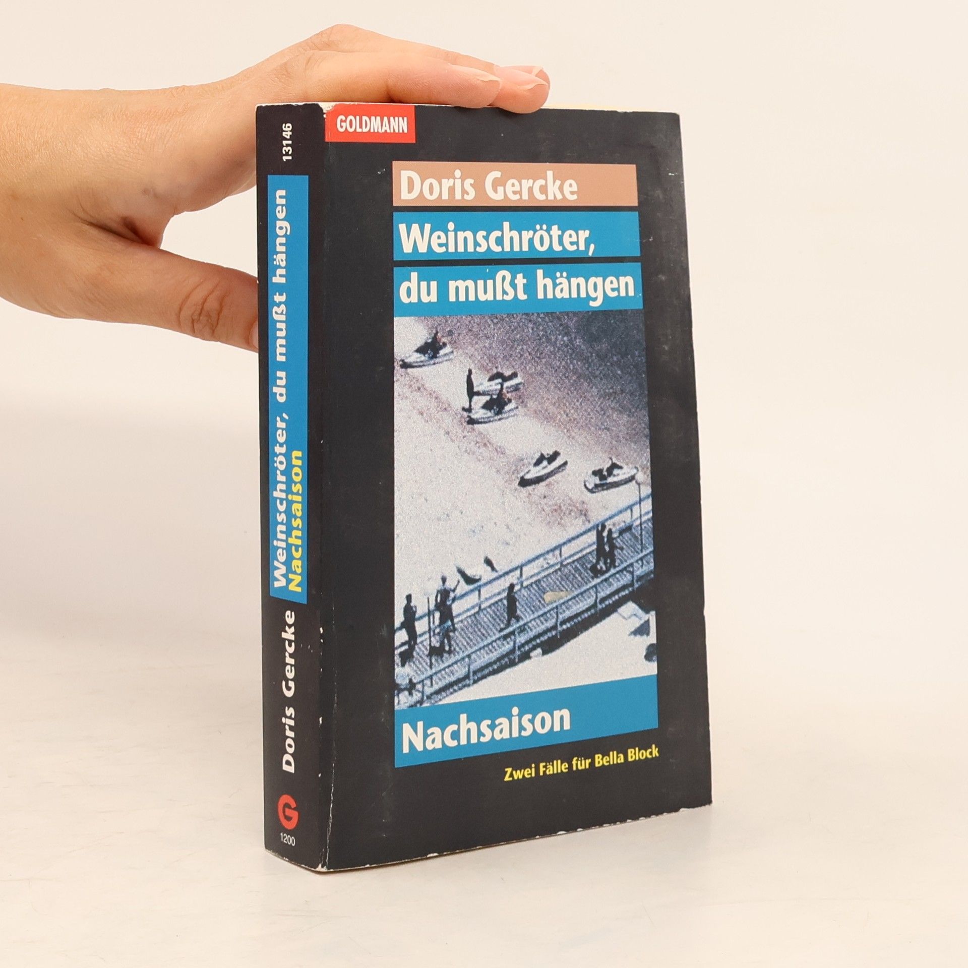 Doris Gercke Weinschröter, du mußt hängen / Nachsaison. Zwei Fälle für Bella Block