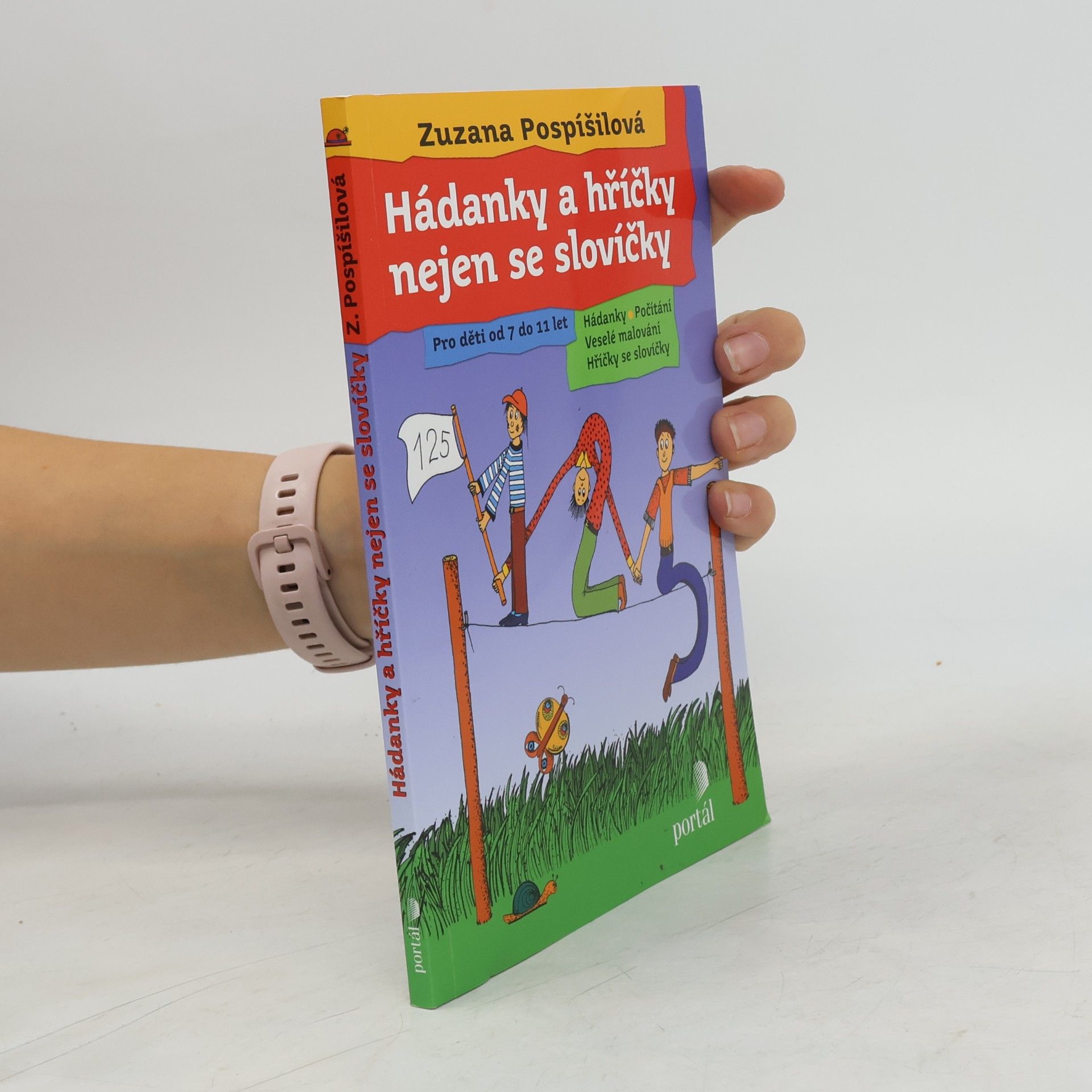 Zuzana Pospíšilová Hádanky a hříčky nejen se slovíčky : hádanky, počítání, veselé malování, hříčky se slovíčky