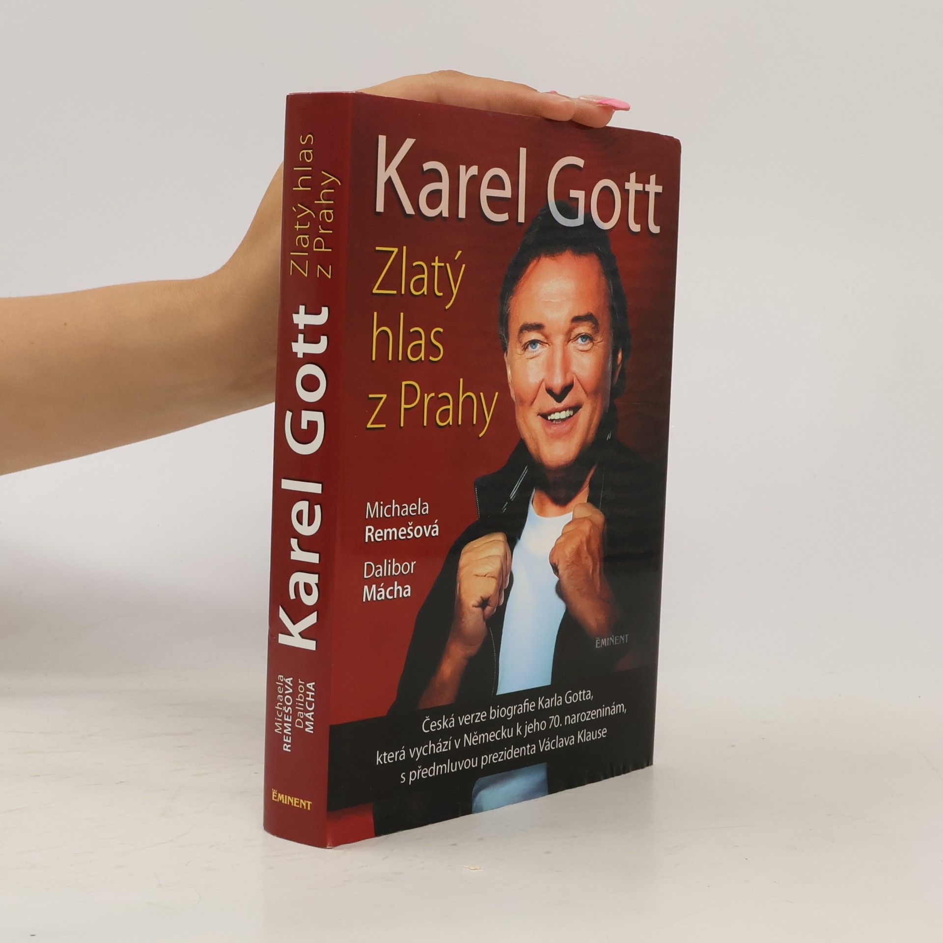 Dalibor Mácha Karel Gott: Zlatý hlas z Prahy