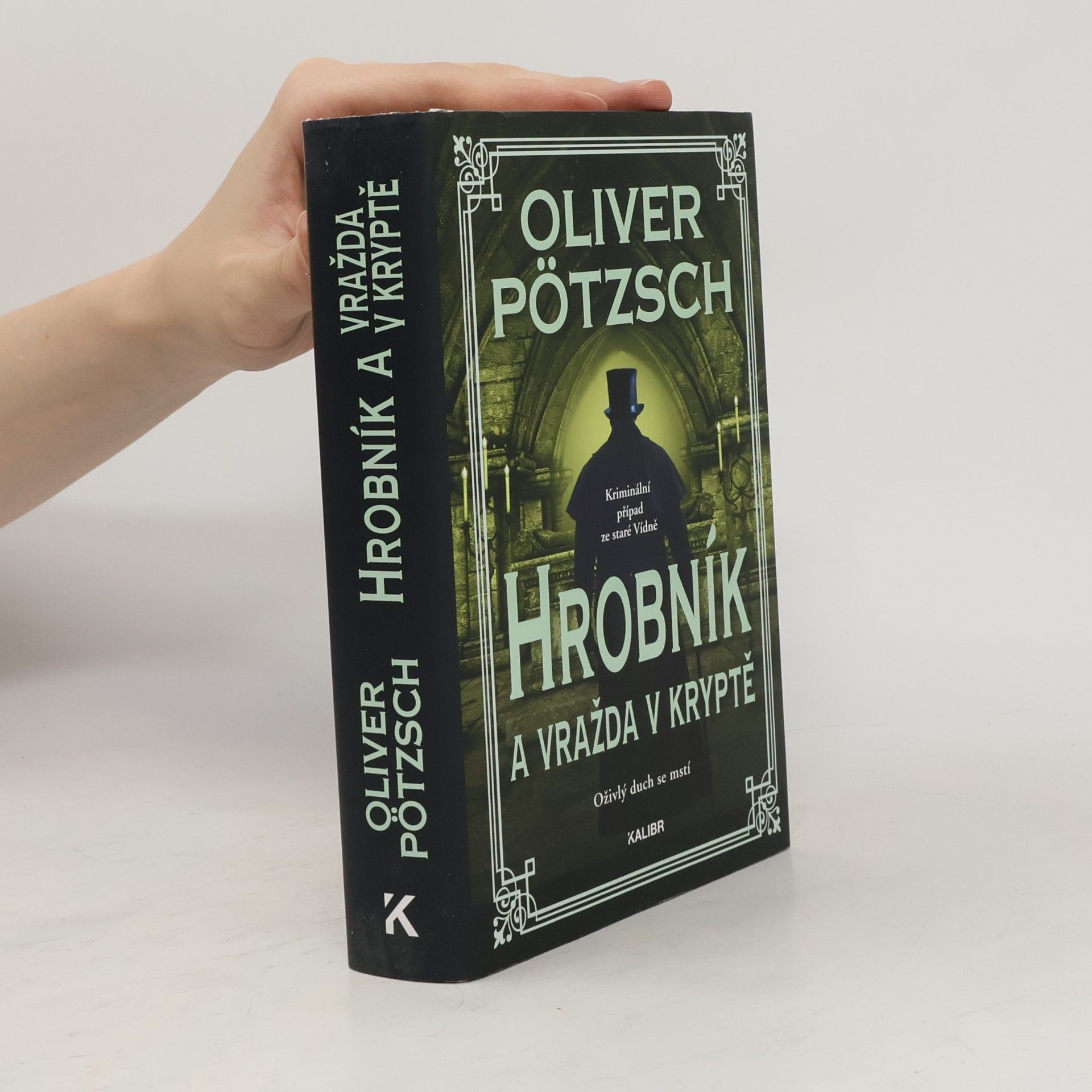 Oliver Pötzsch Hrobník a vražda v kryptě