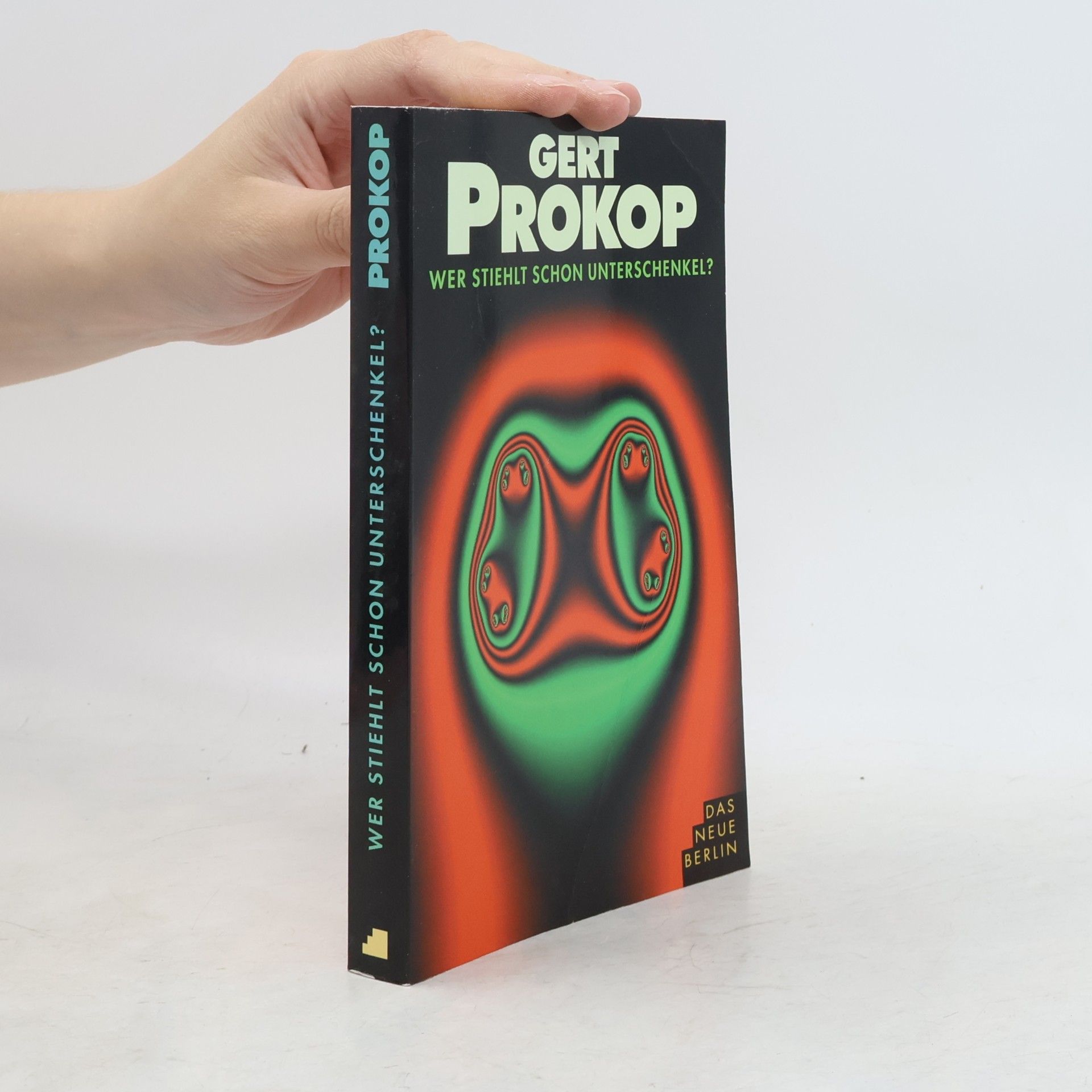 Gert Prokop Wer stiehlt schon Unterschenkel?