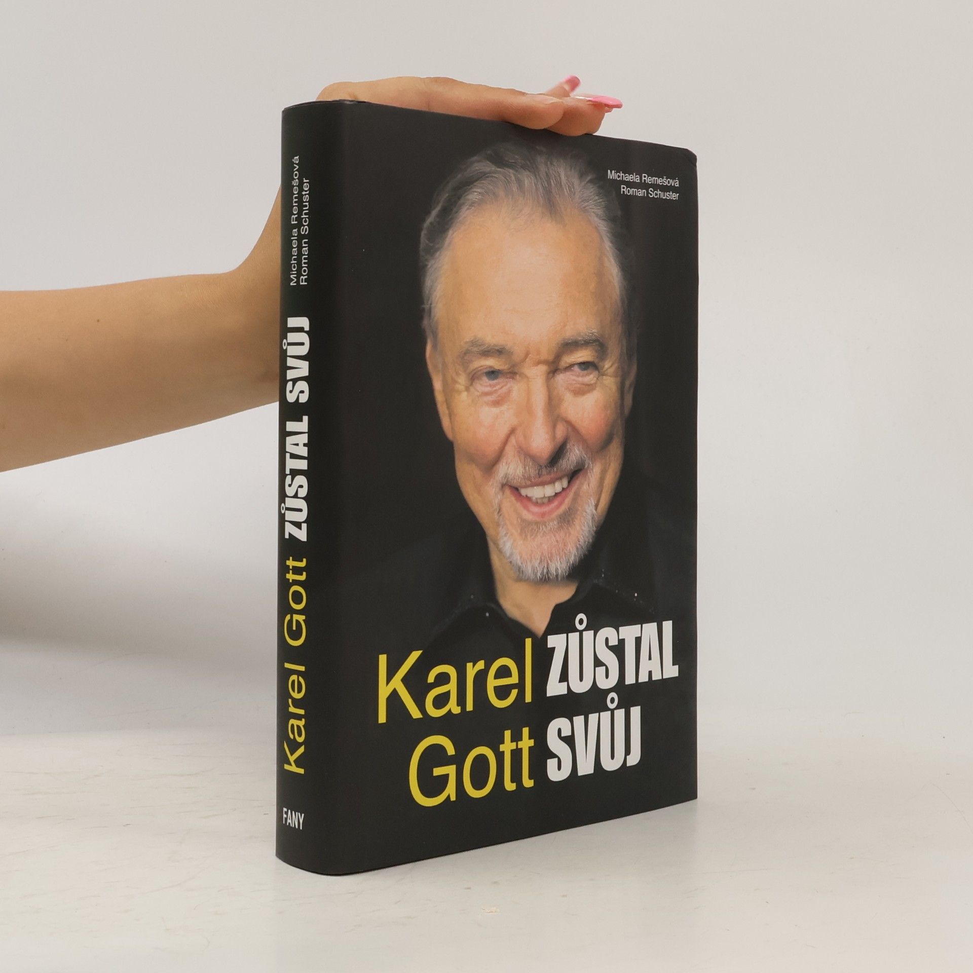 Roman Schuster Karel Gott. Zůstal svůj