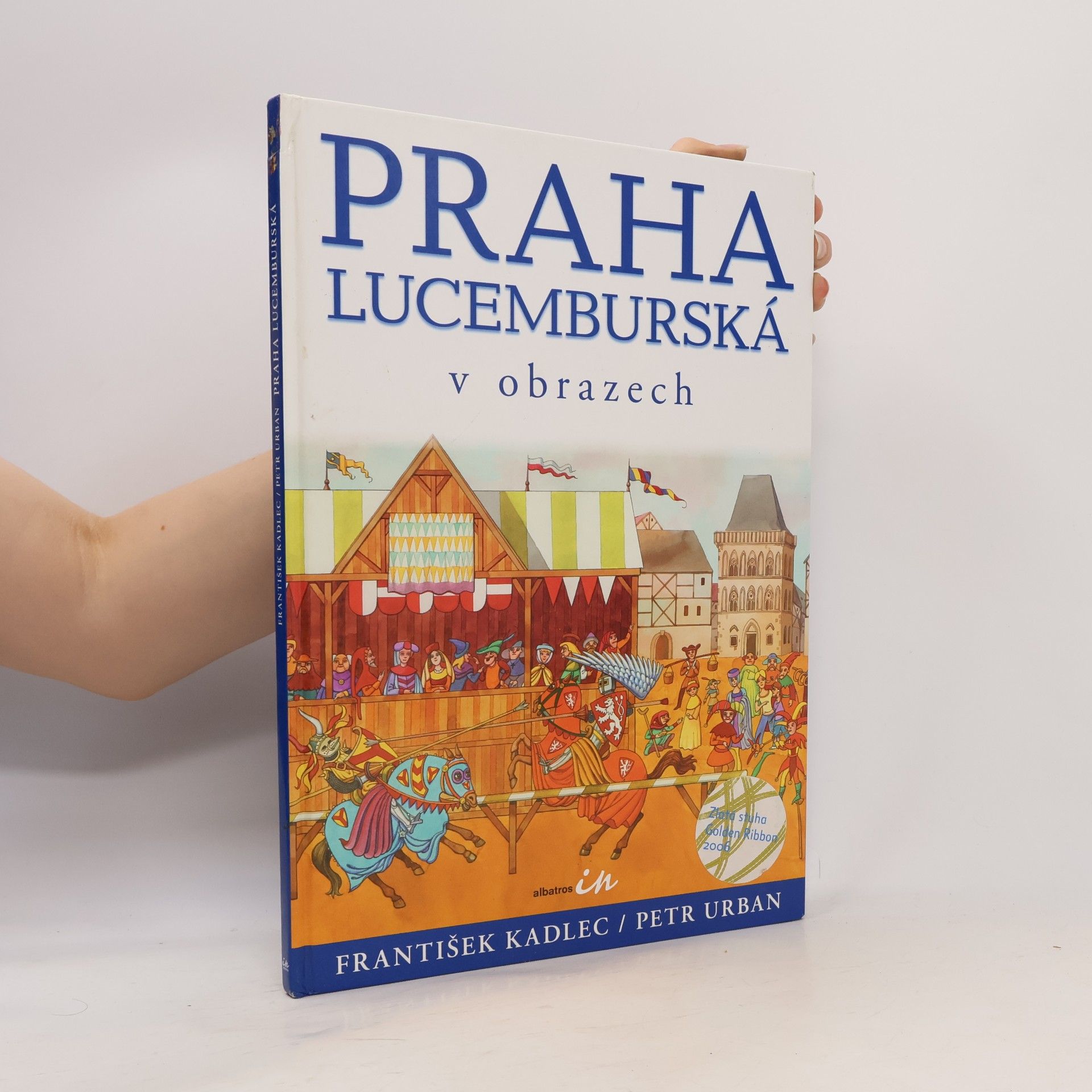 Praha lucemburská v obrazech