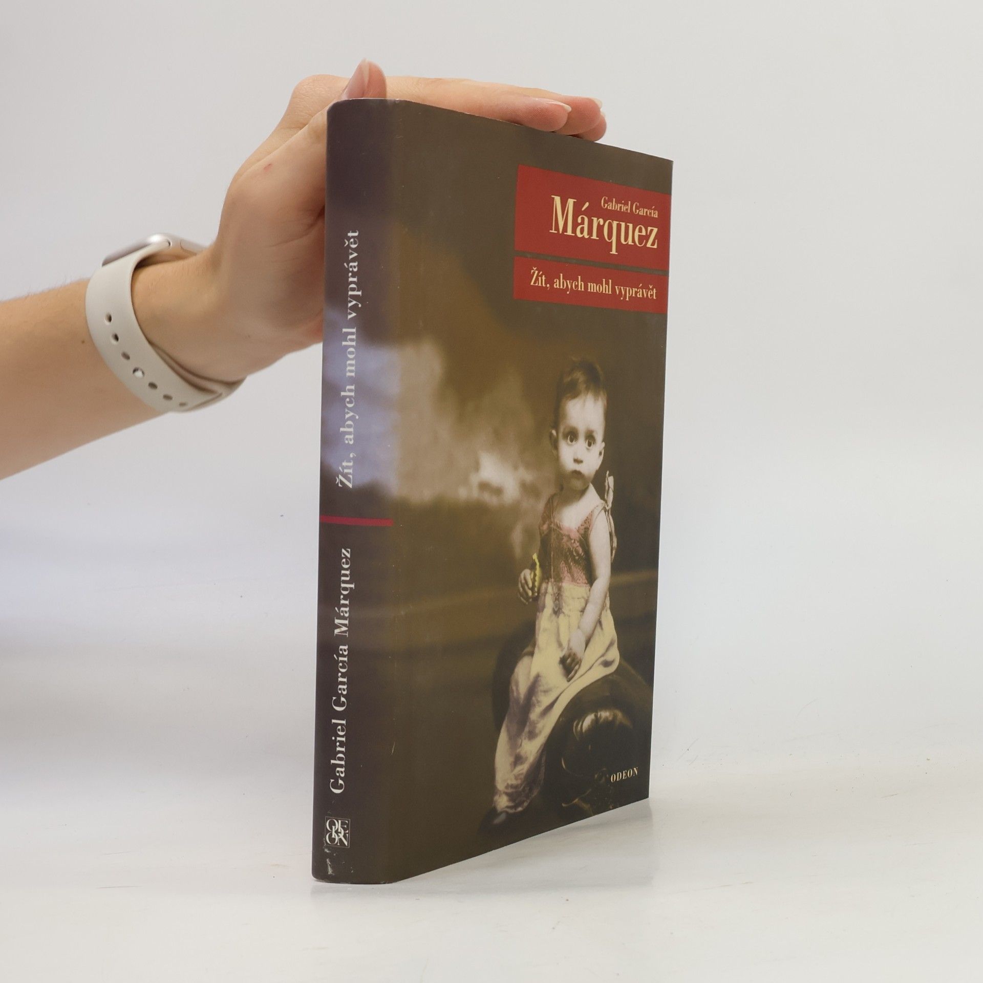Gabriel García Márquez Žít, abych mohl vyprávět
