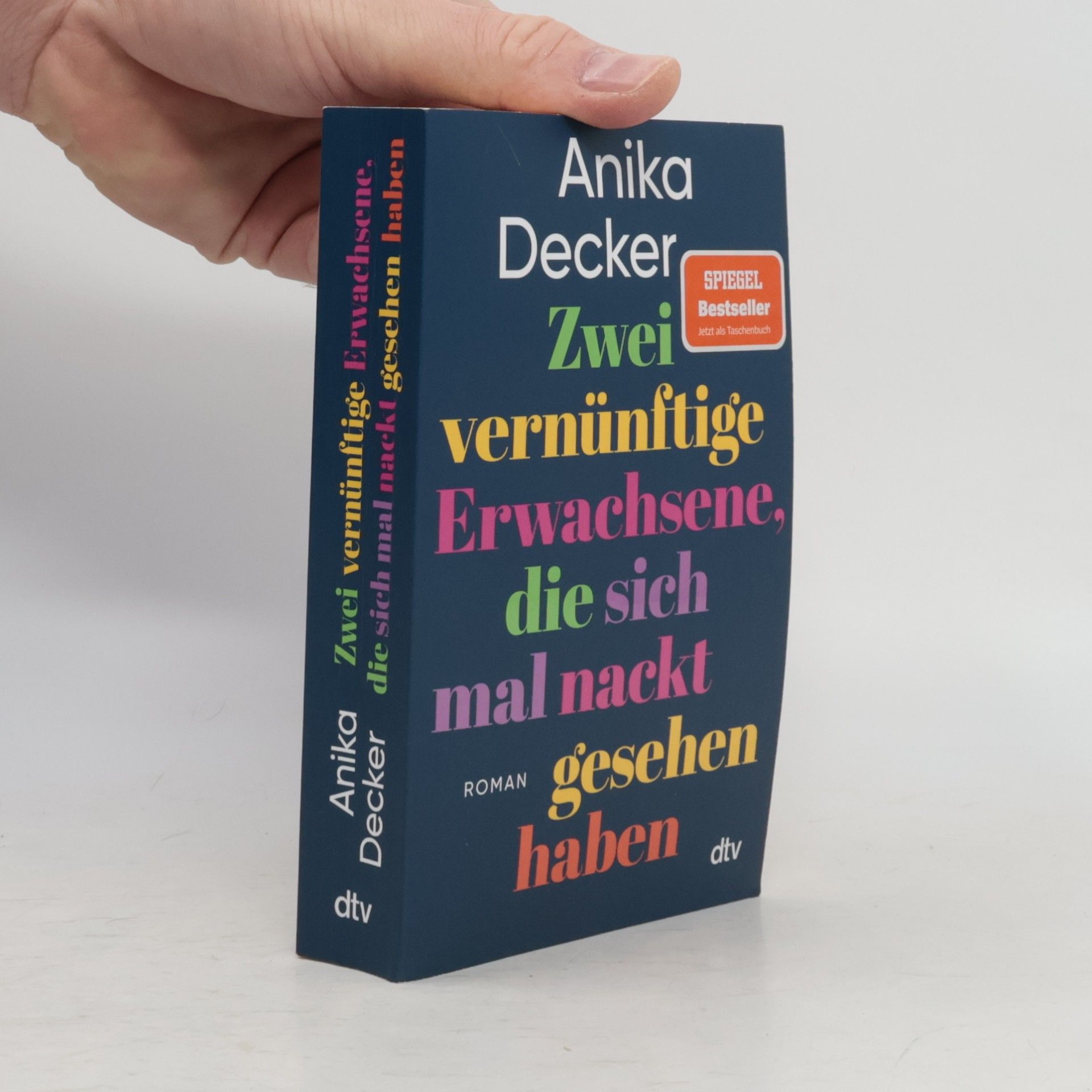 Anika Decker Zwei vernünftige Erwachsene, die sich mal nackt gesehen haben