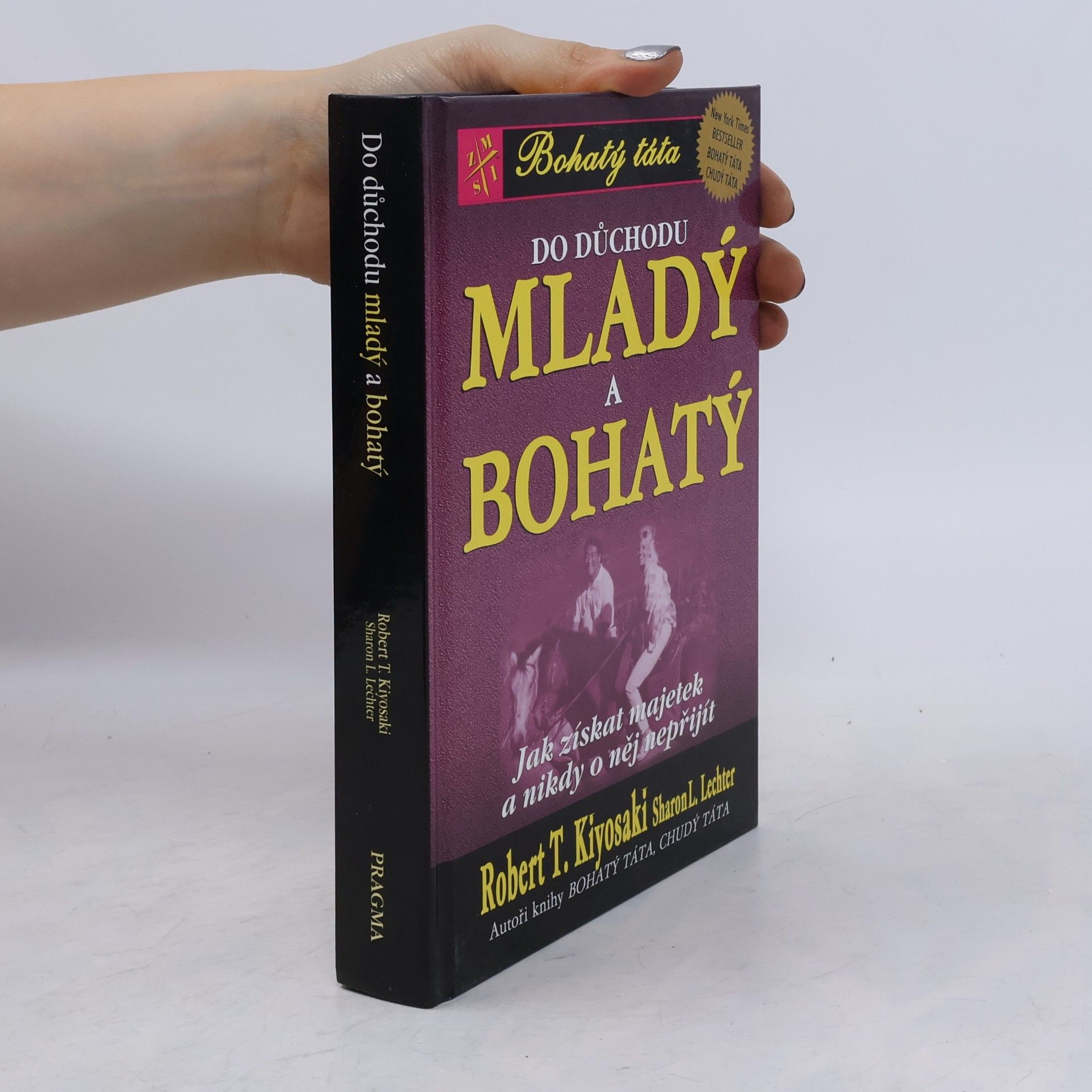 Robert Kiyosaki Do důchodu mladý a bohatý