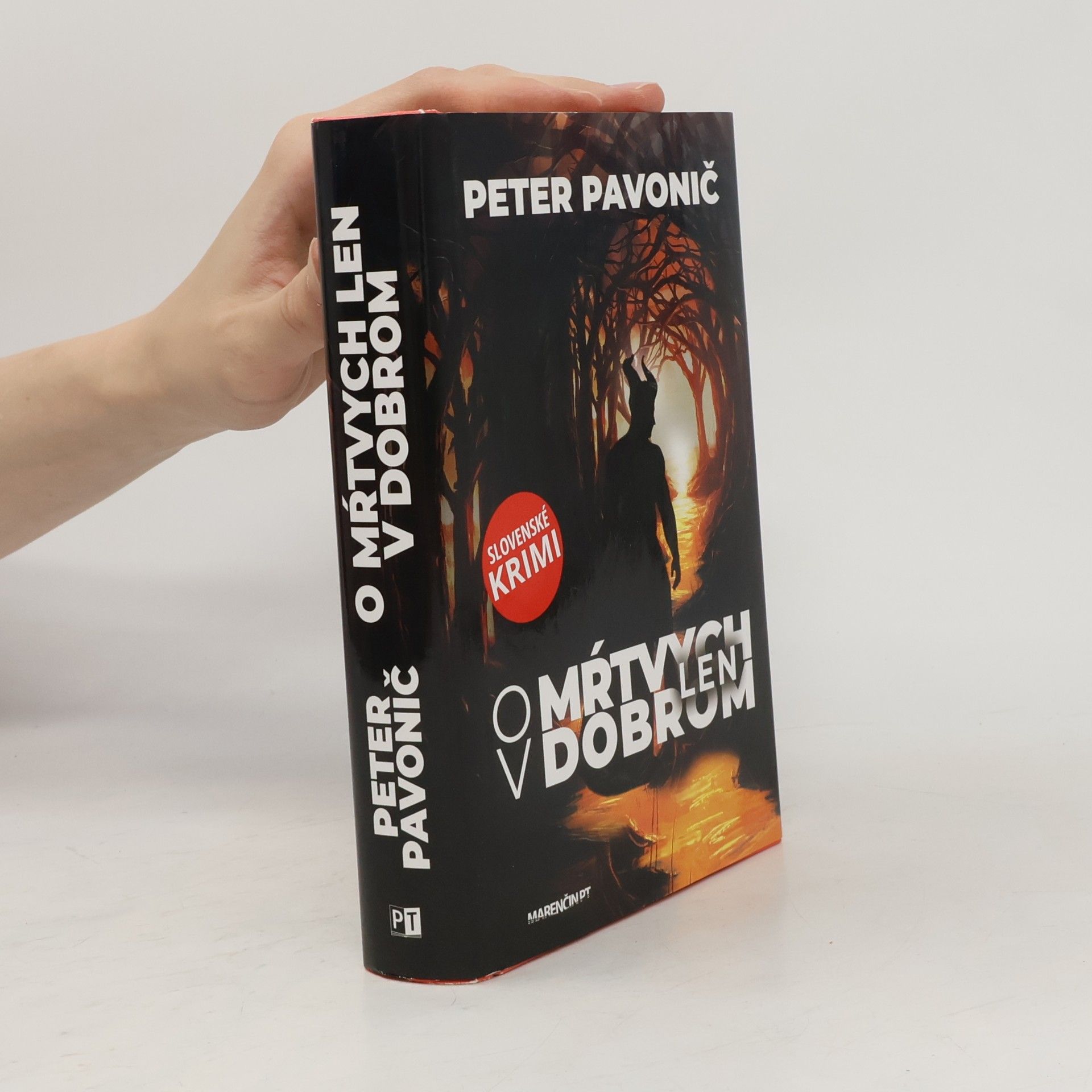 Peter Pavonič O mŕtvych len v dobrom