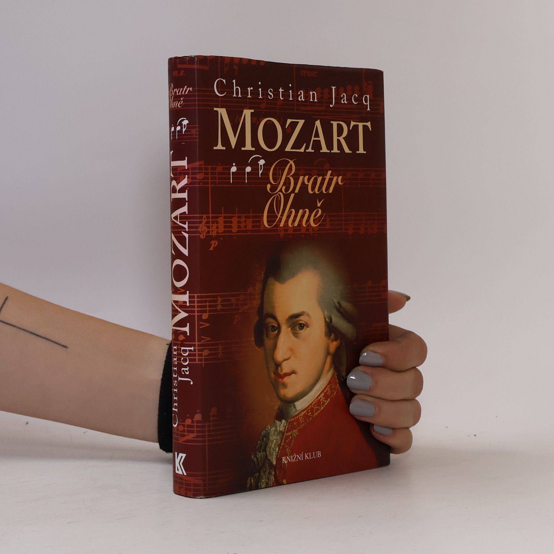 Christian Jacq Mozart - Bratr Ohně