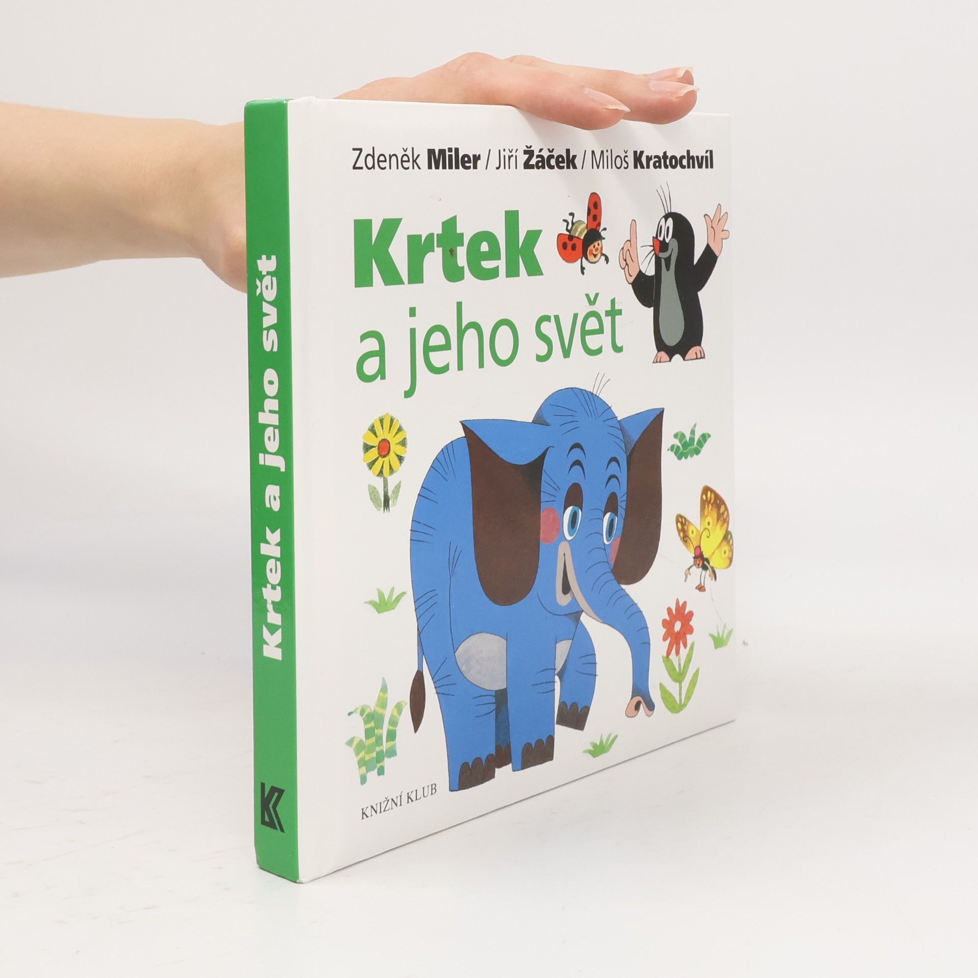 Miloš Kratochvíl Krtek a jeho svět