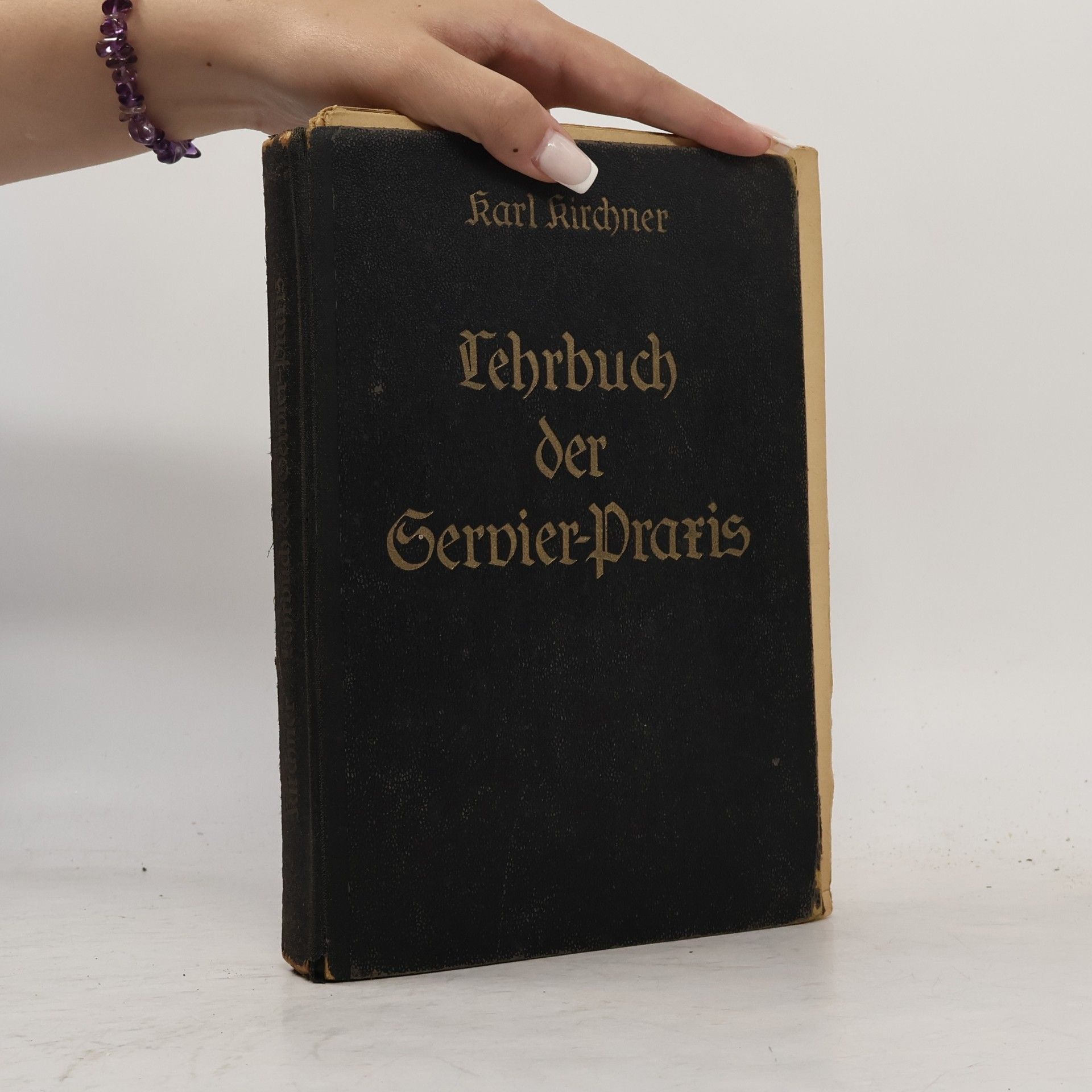 Karl Kirchner Lehrbuch der Servier-Draxis. Der Dienst am Gast