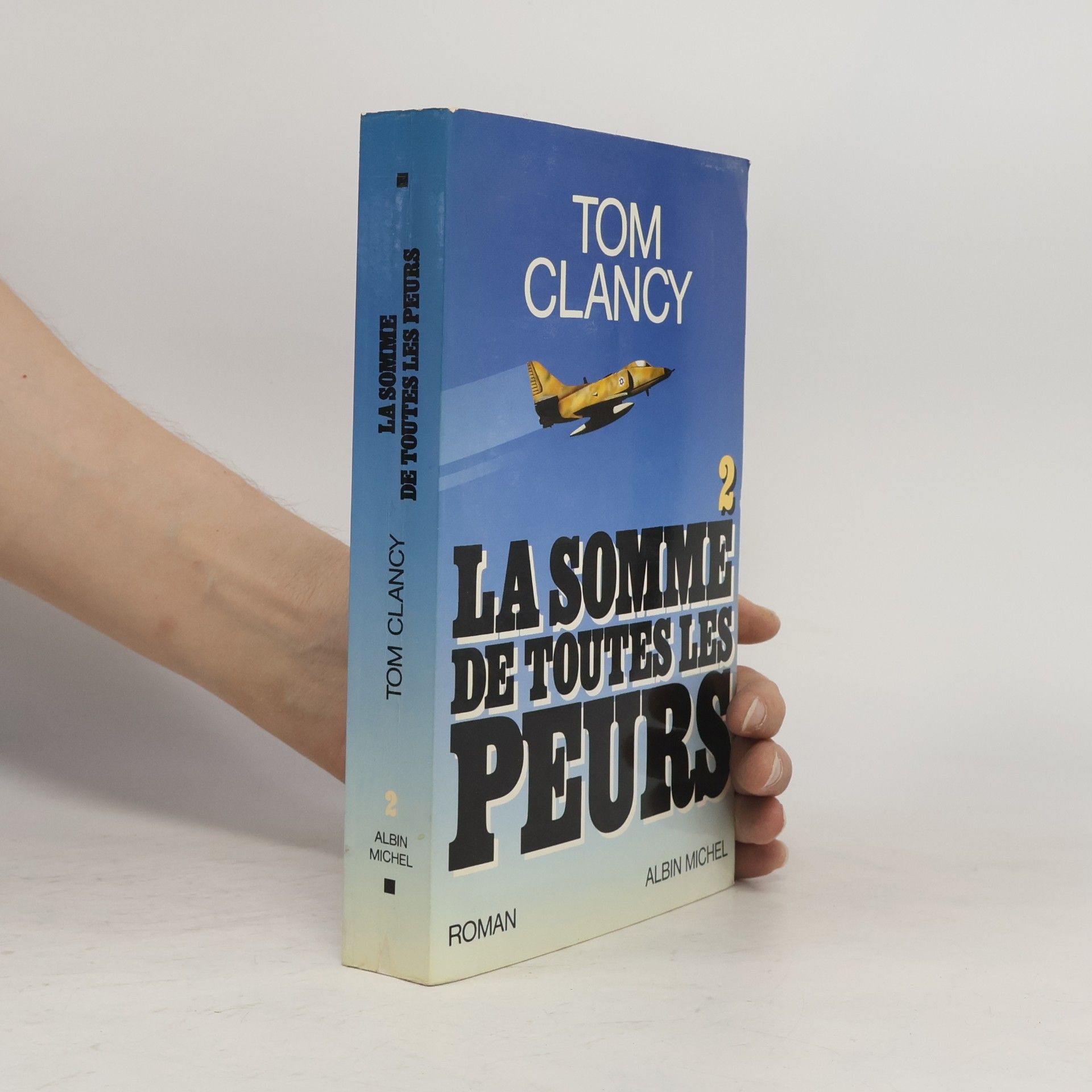 La Somme de toutes les peurs